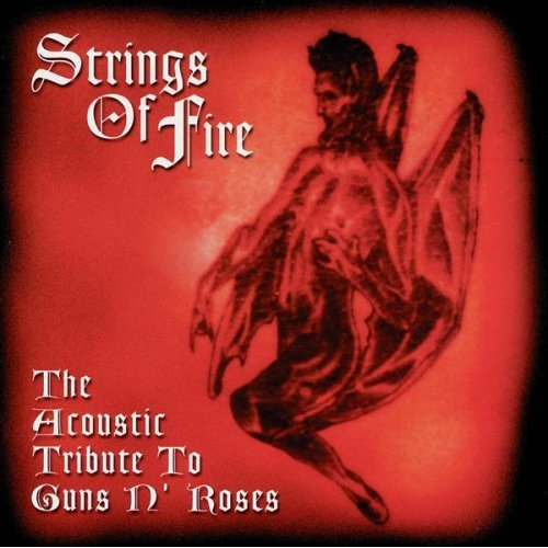 Strings of Fire: Acoustic Tribute to Guns n' Roses