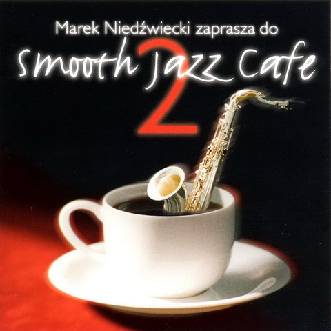 Smooth Jazz Cafe Vol 2