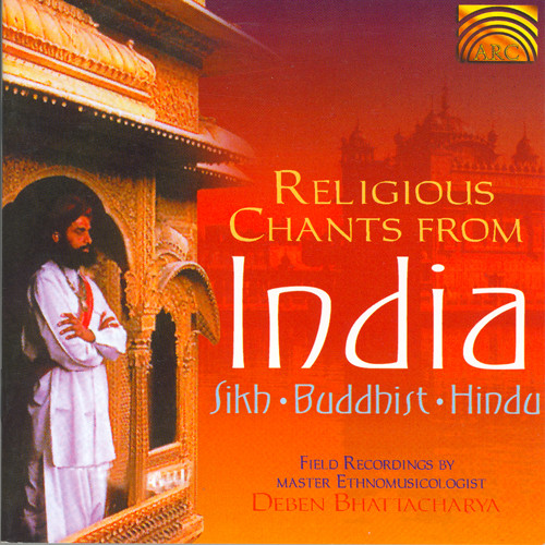Religious Chants from India: Sikh, Buddhist & Hindu