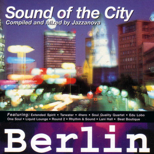Sound Of The City Vol. 3 - Berlin