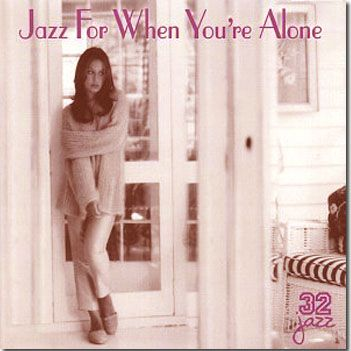 Jazz For When You're Alone
