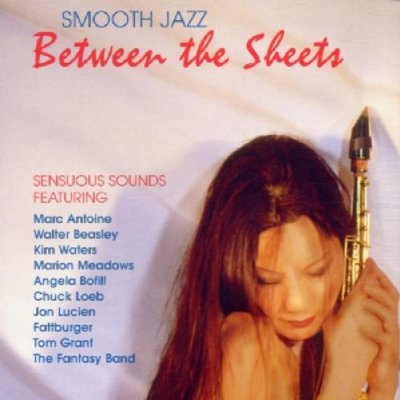 Smooth Jazz- Between the Sheets