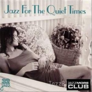 Jazz for the Quiet Times [32 Jazz]