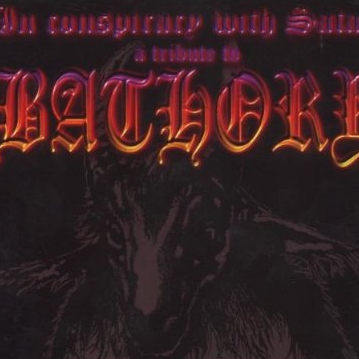 In Conspiracy with Satan: A Tribute to Bathory