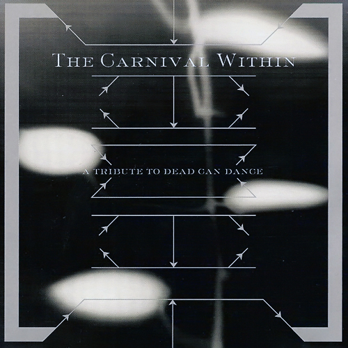 The Carnival Within: A Tribute To Dead Can Dance