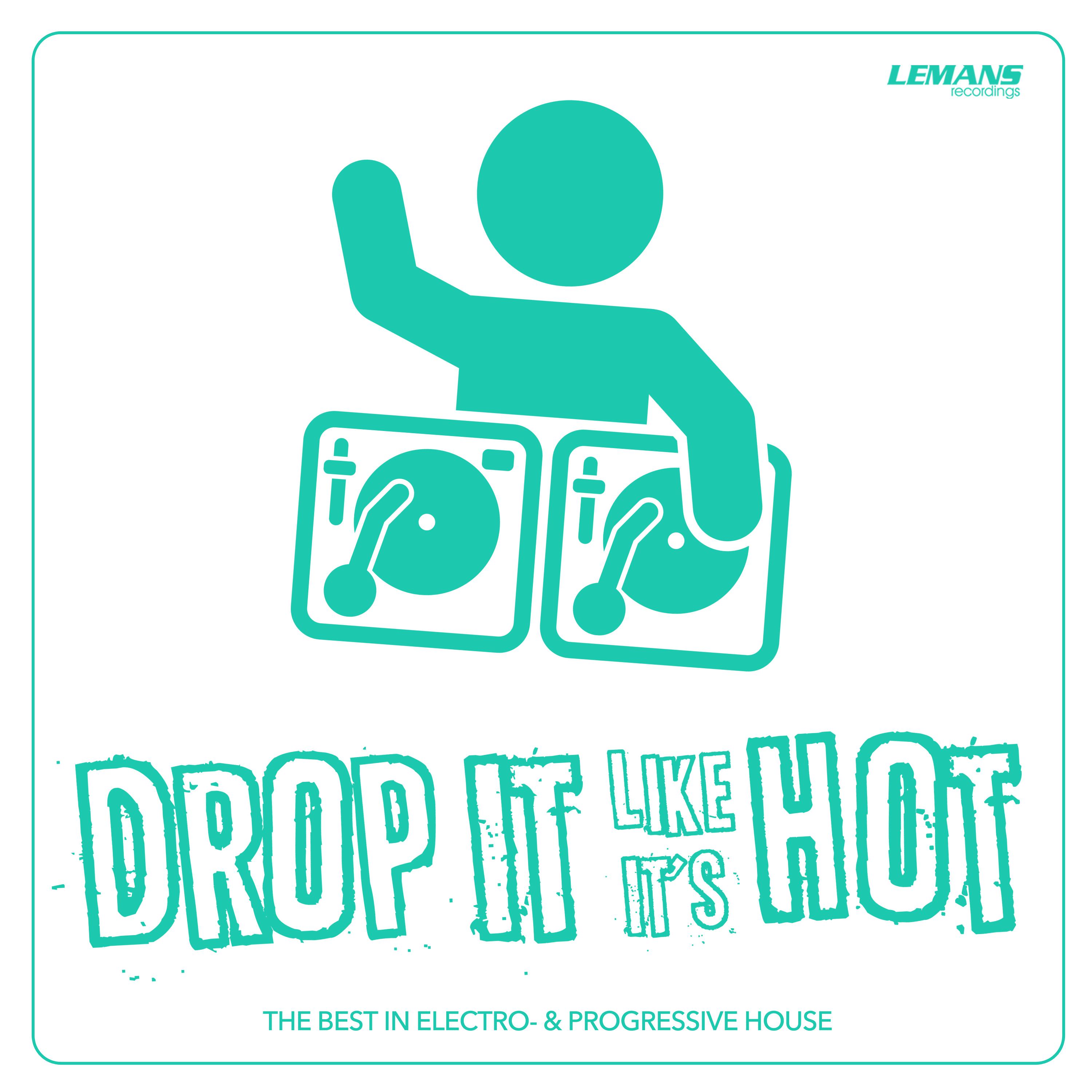 Drop It Like It's Hot