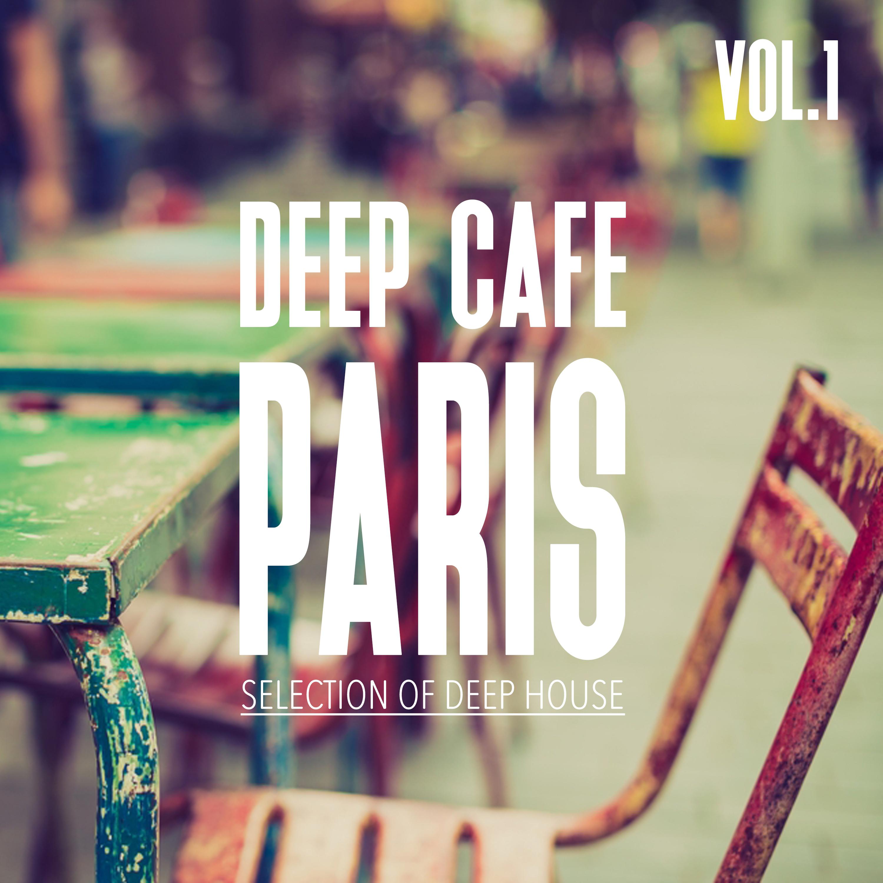 Deep Cafe Paris, Vol. 1 - Selection of Deep House
