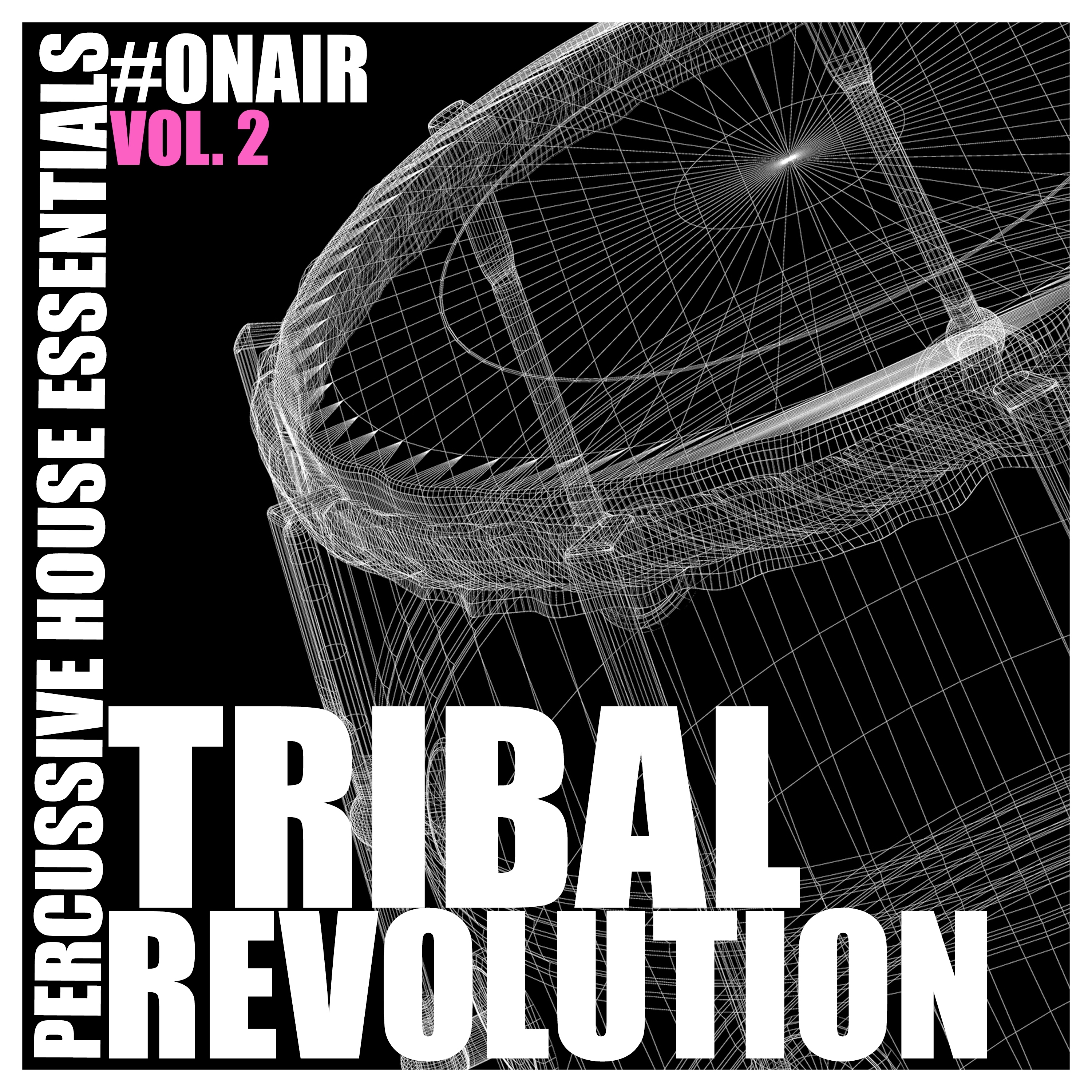 Tribal Revolution, Vol. 2 (Percussive House Essentials)