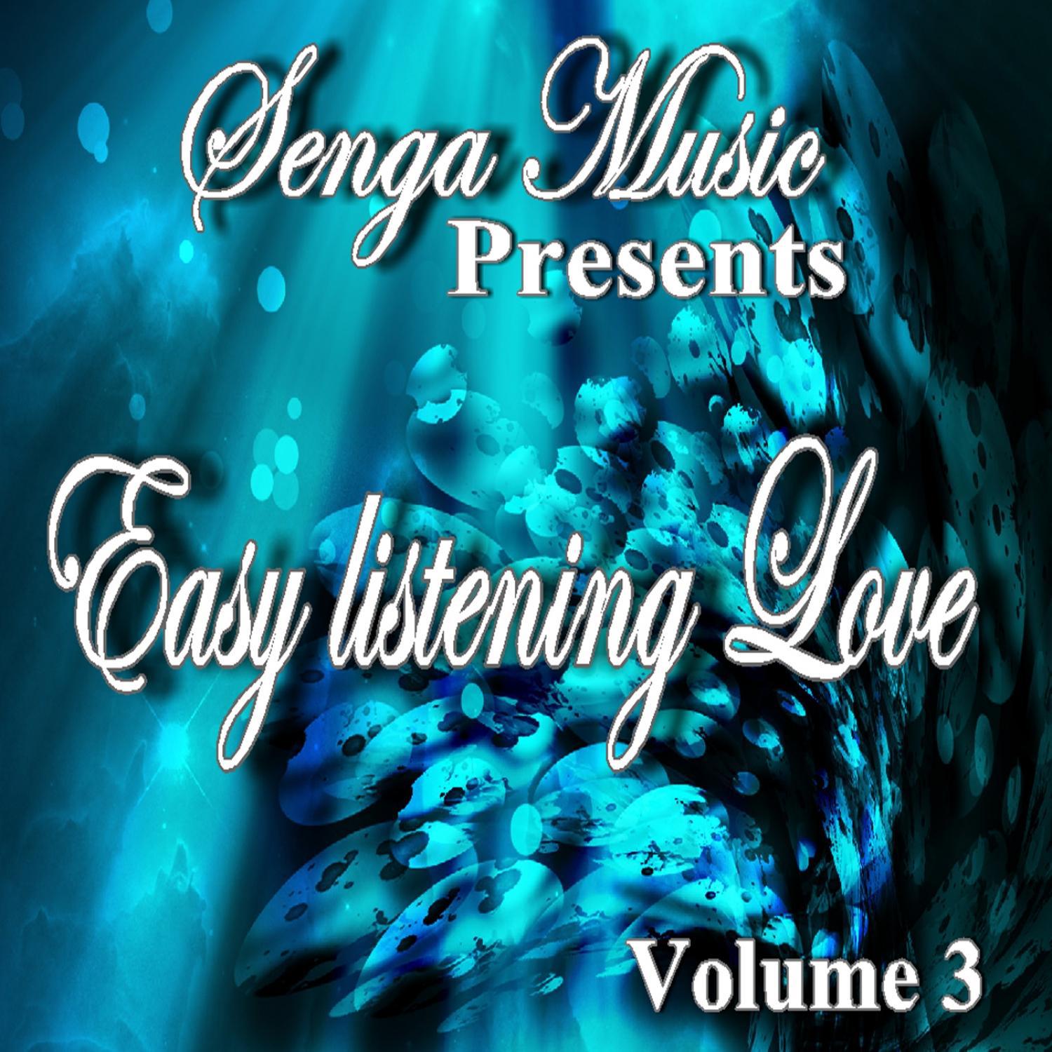 Senga Music Presents: Easy Listening Love Vol. Three