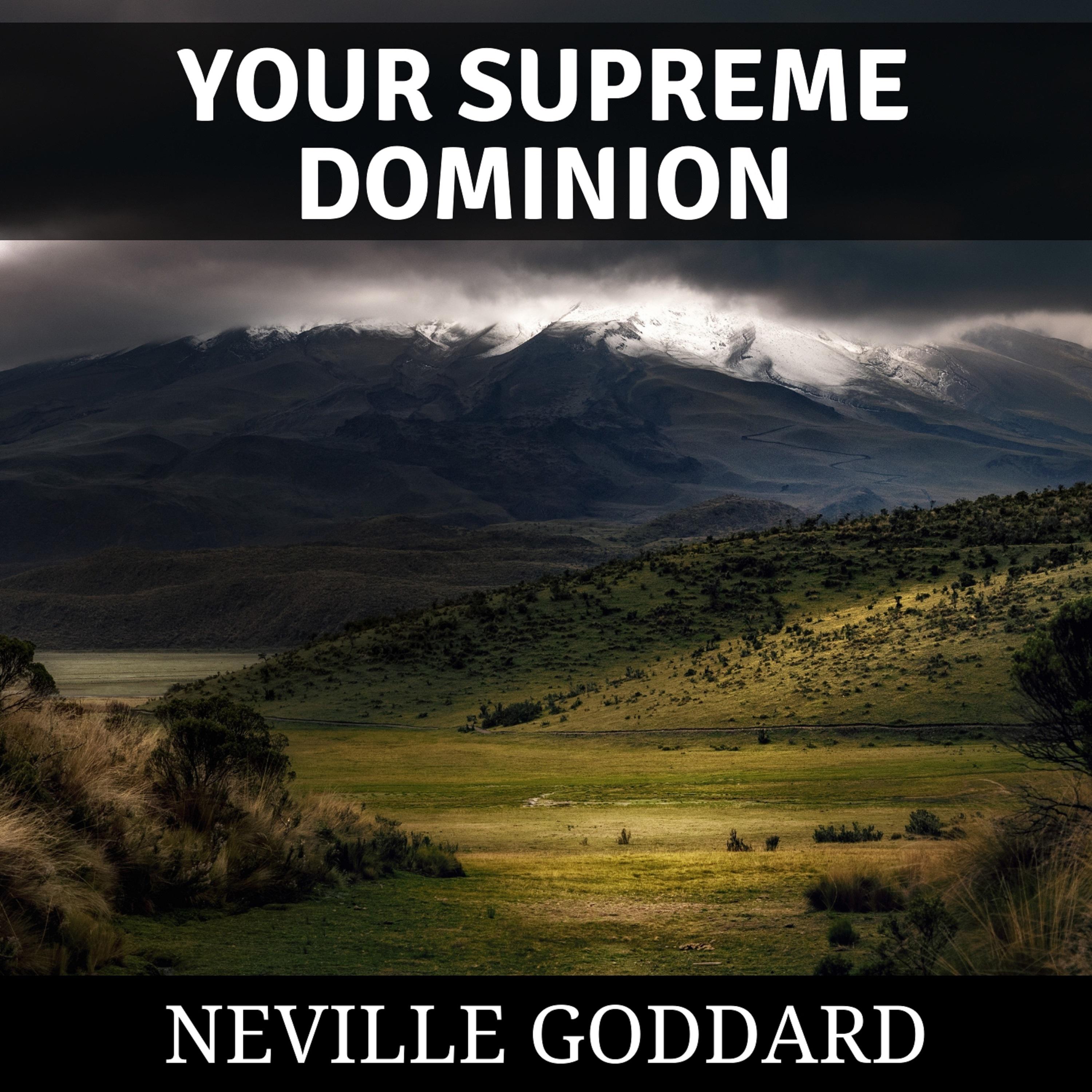 Your Supreme Dominion
