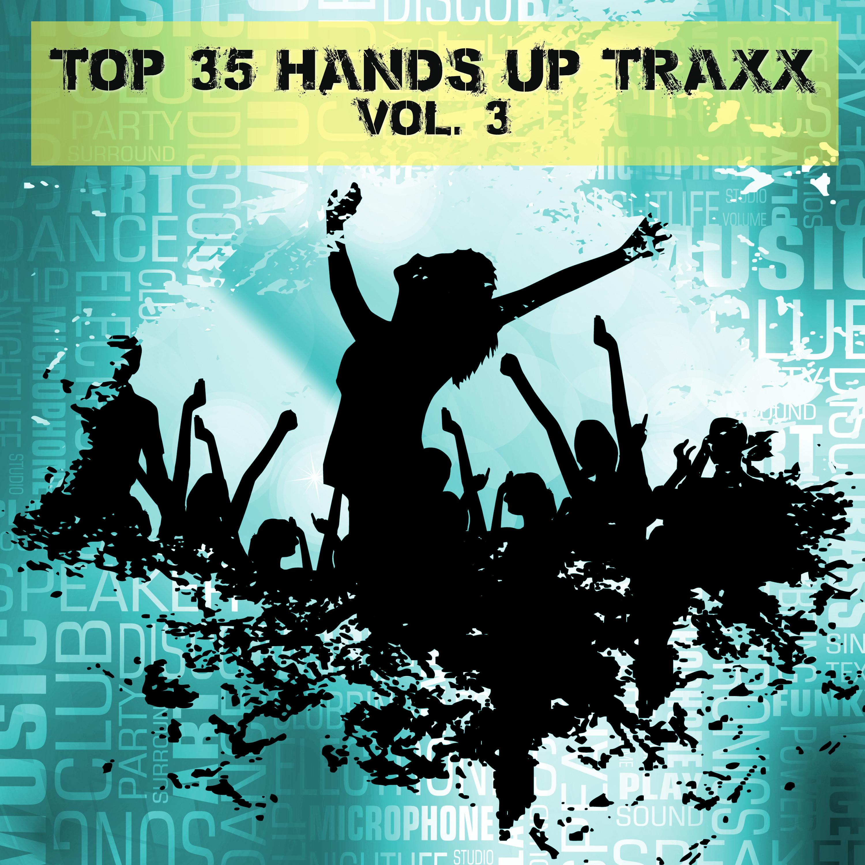 Top 35 Hands Up Traxx, Vol. 3