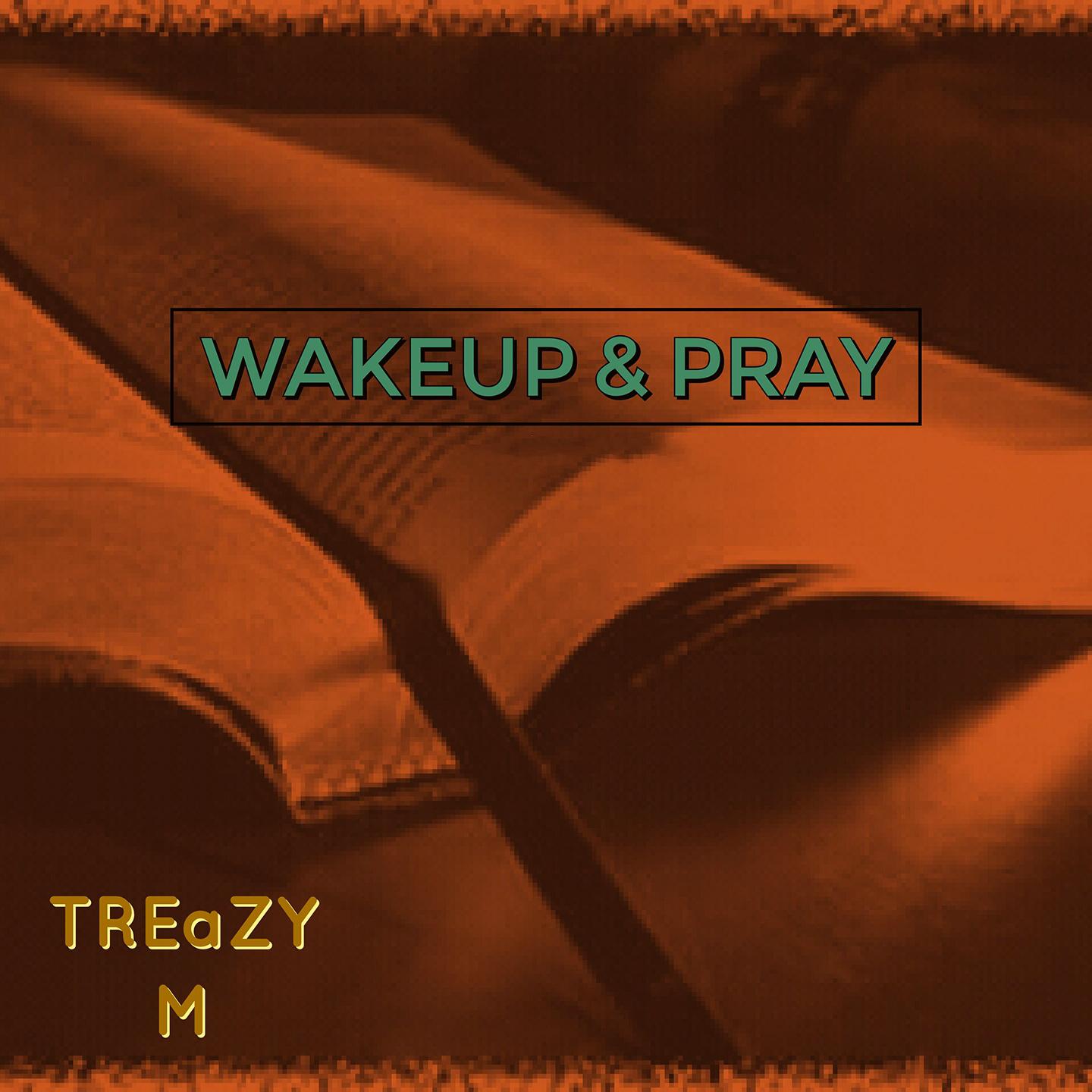 Wake up and Pray