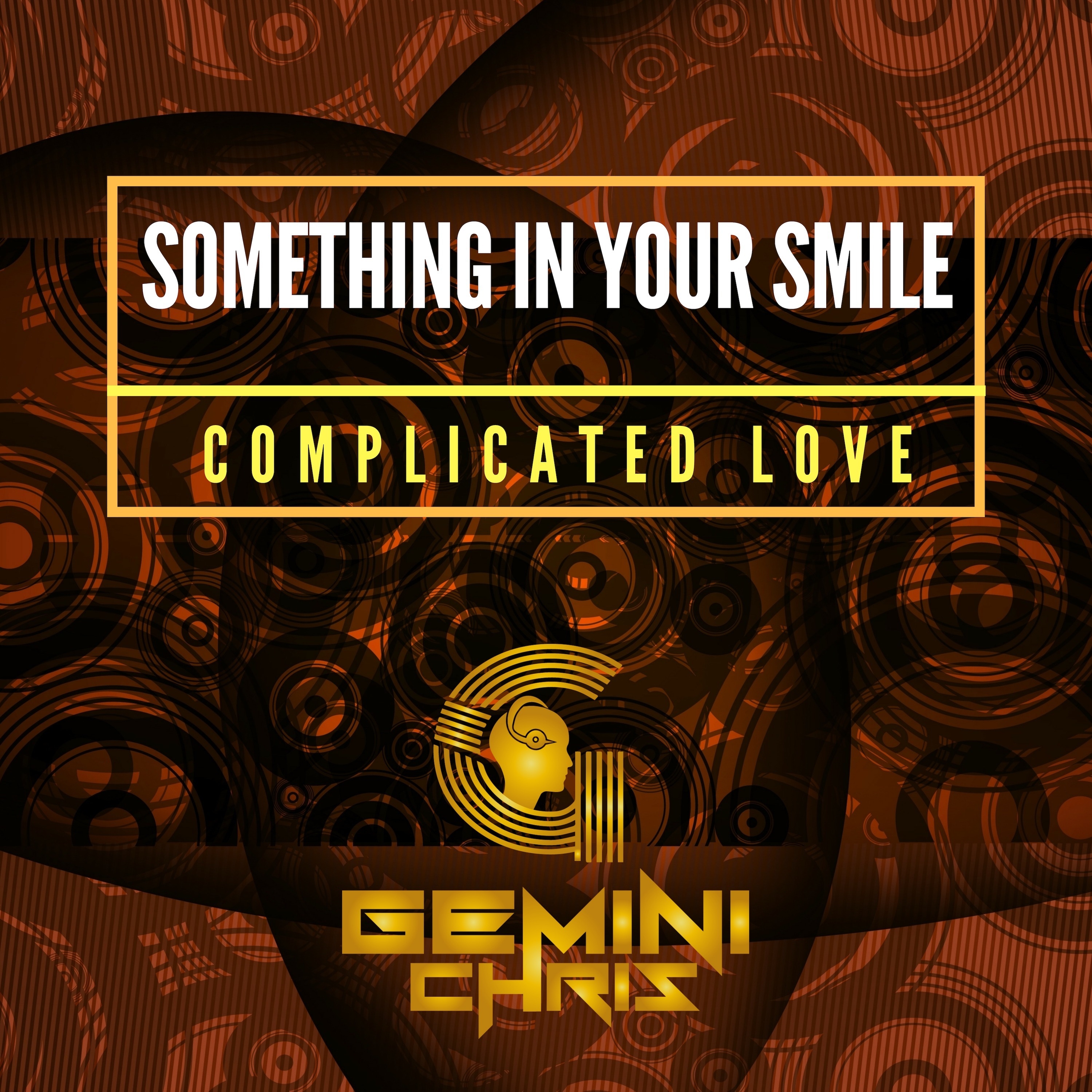 Something in Your Smile / Complicated Love