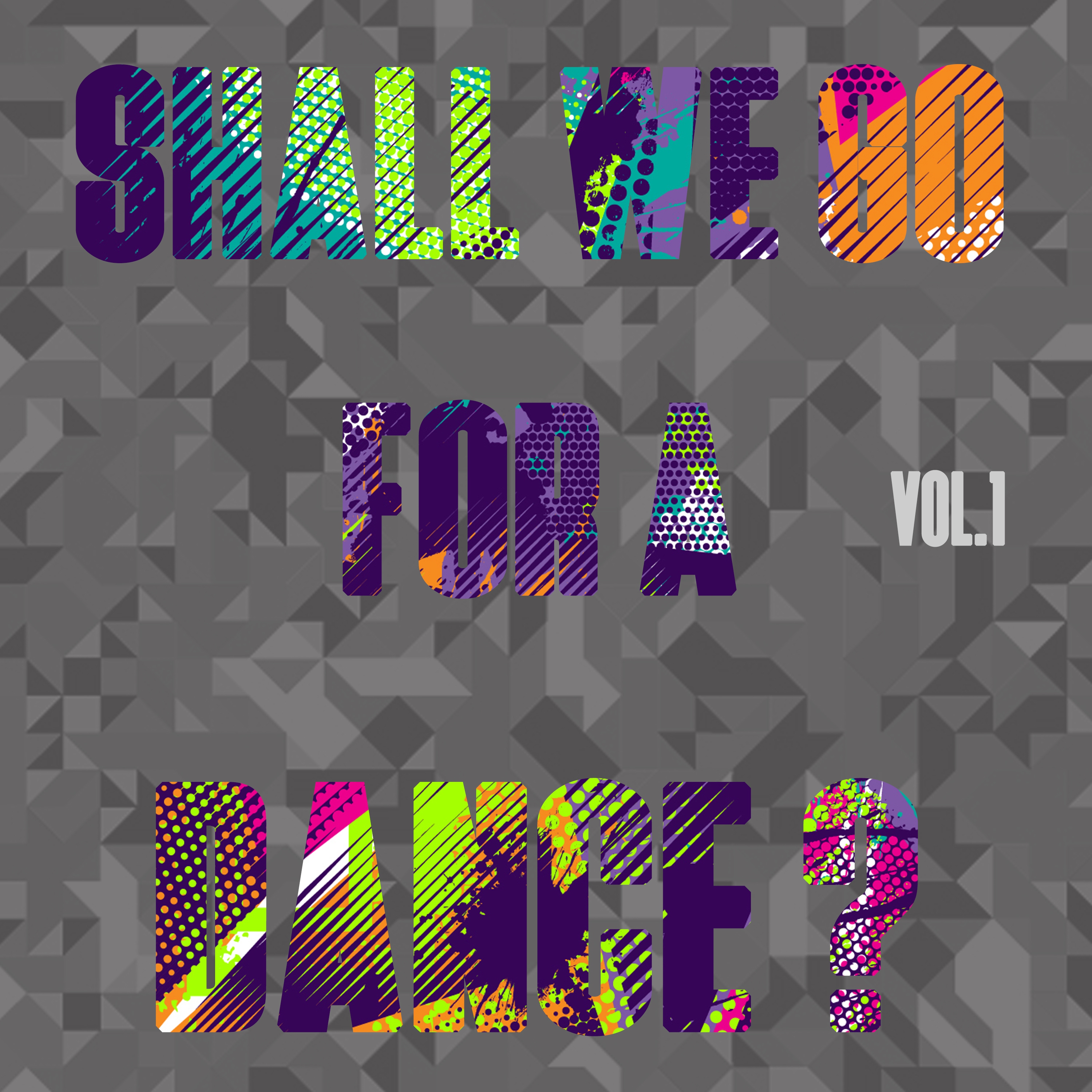 Shall We Go for a Dance?, Vol. 1