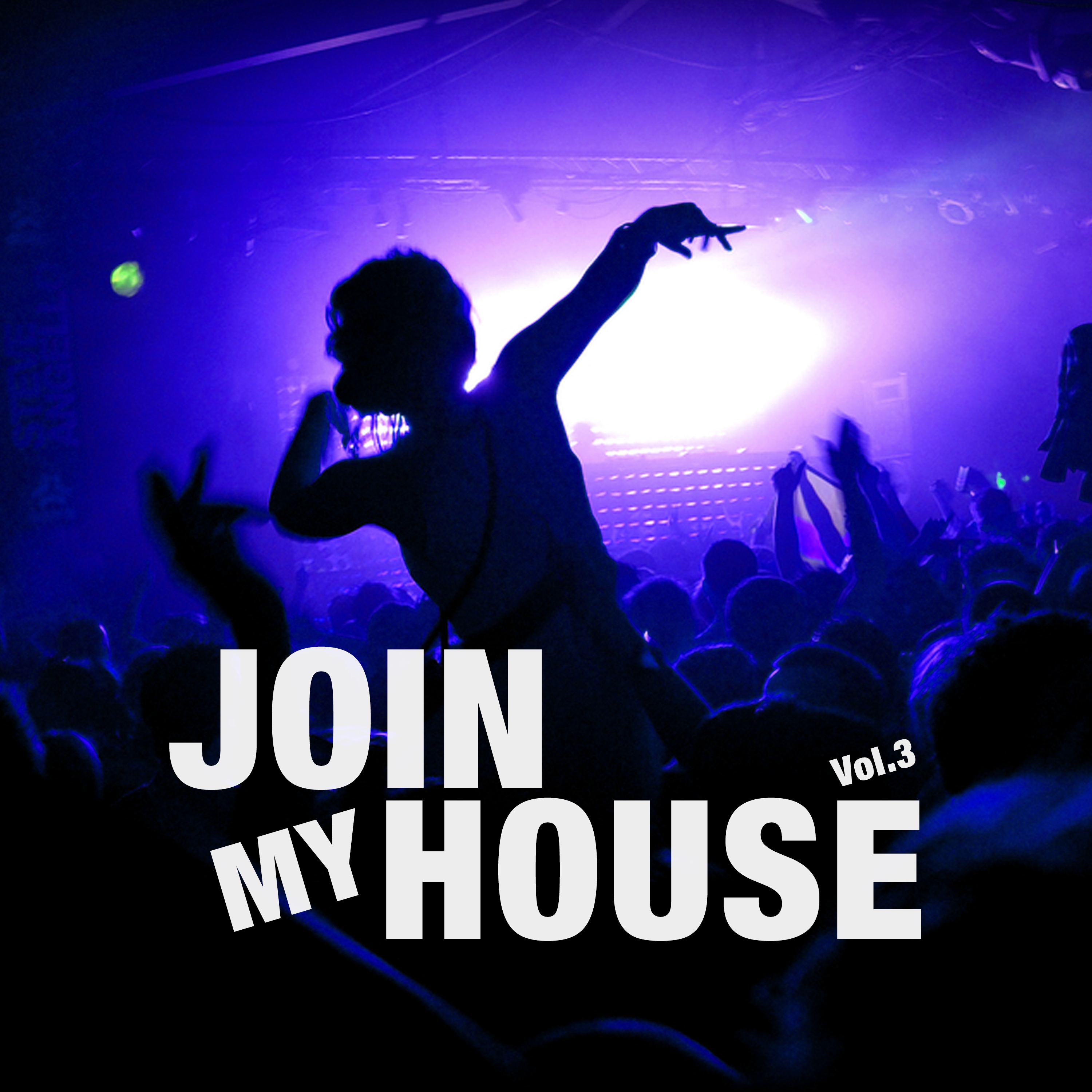Join My House, Vol. 3