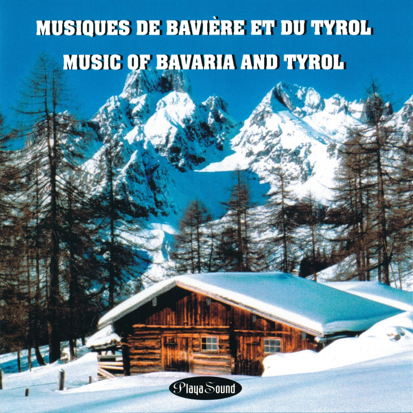 Musiques de Baviere et du Tyrol (music of Bavaria and Tyrol)