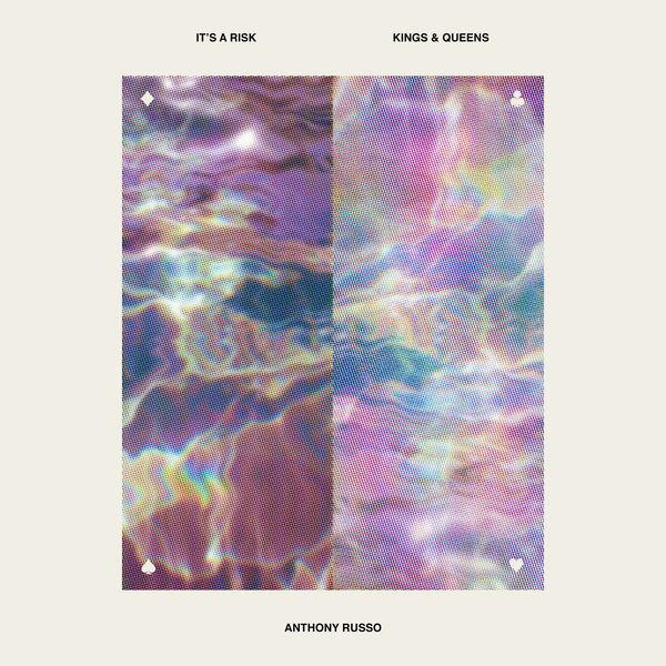 It's a Risk / Kings & Queens