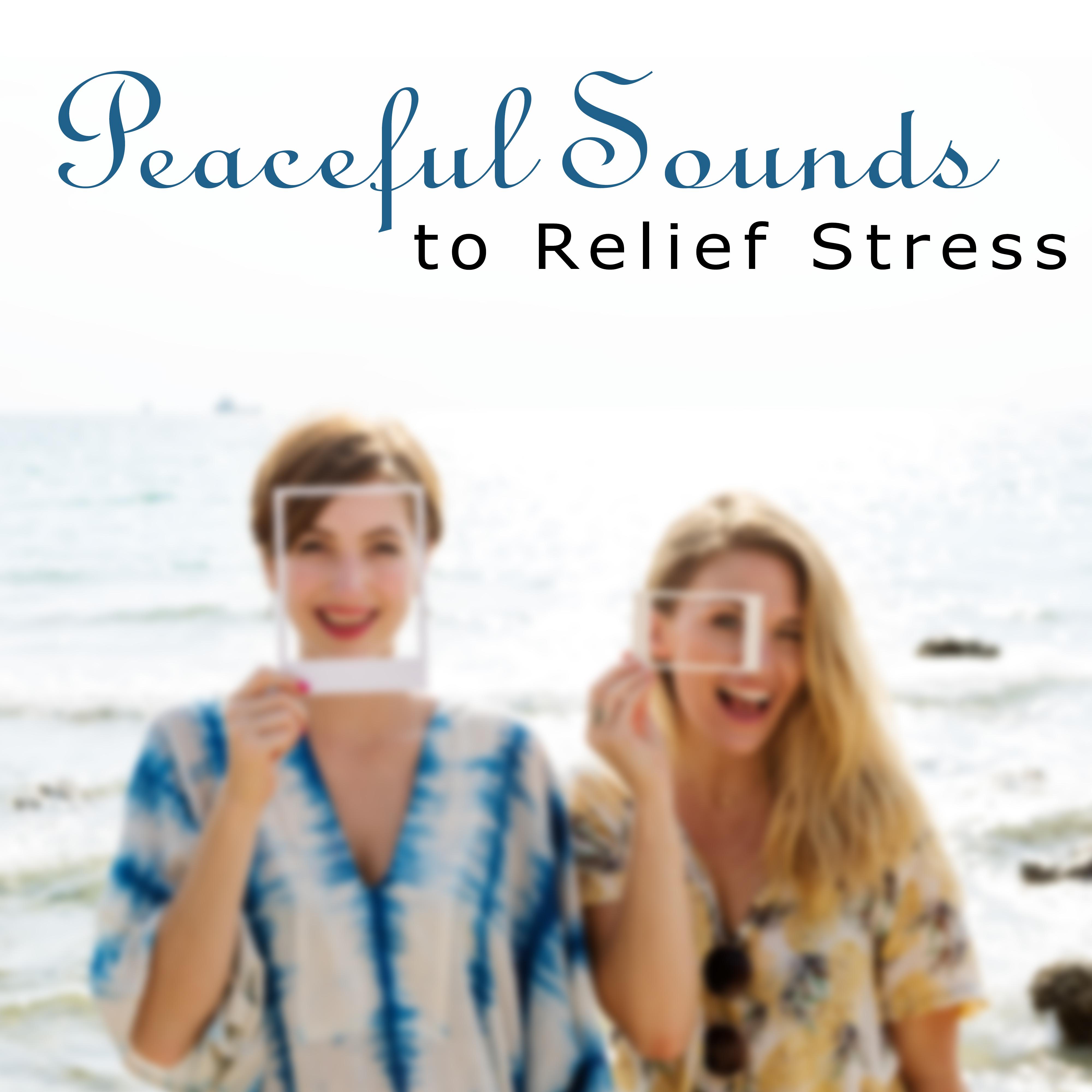 Peaceful Sounds to Relief Stress  Easy Listening, Calming Waves, New Age Relaxation, Music to Calm Mind, Rest a Bit
