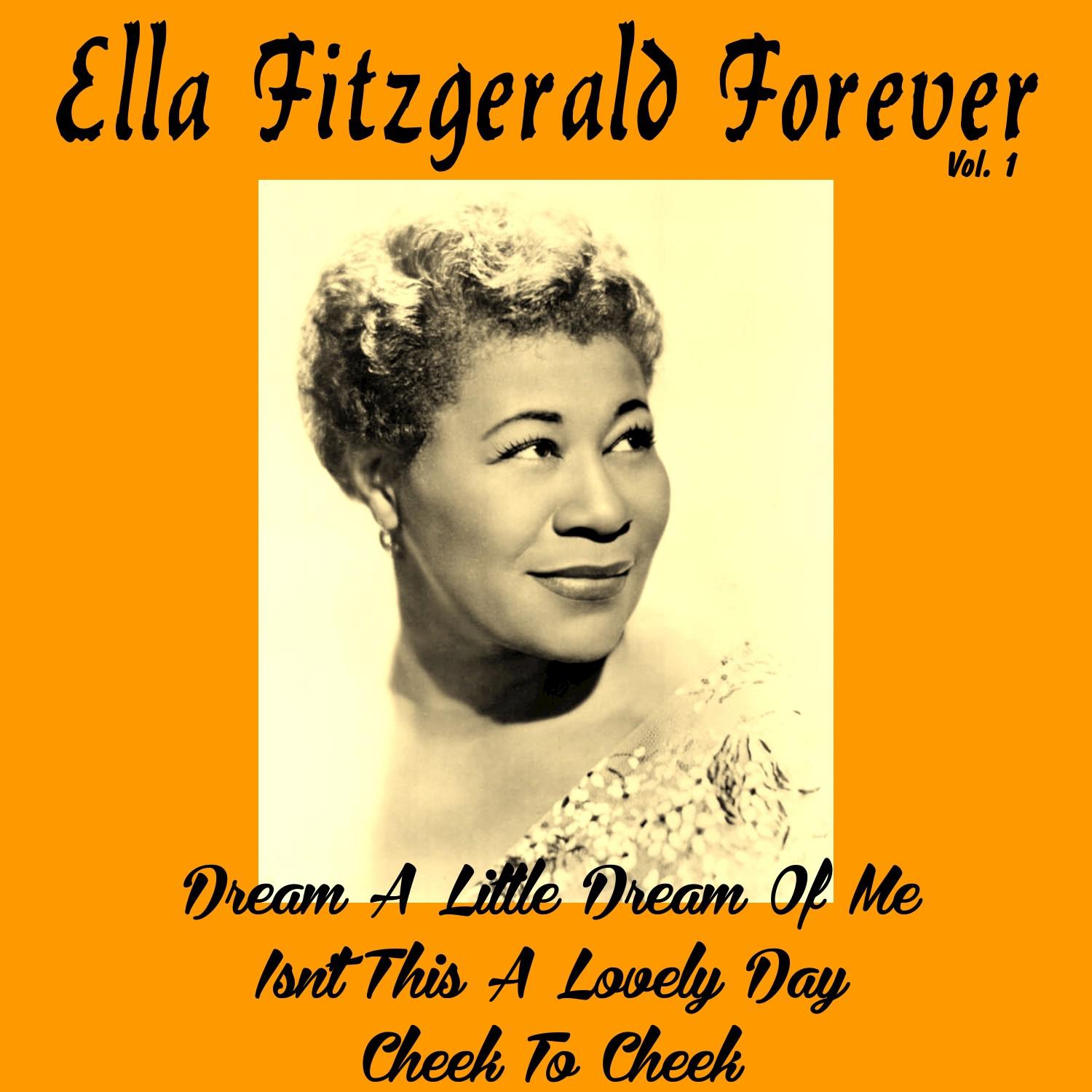 Ella Fitzgerald Forever, Vol. 1