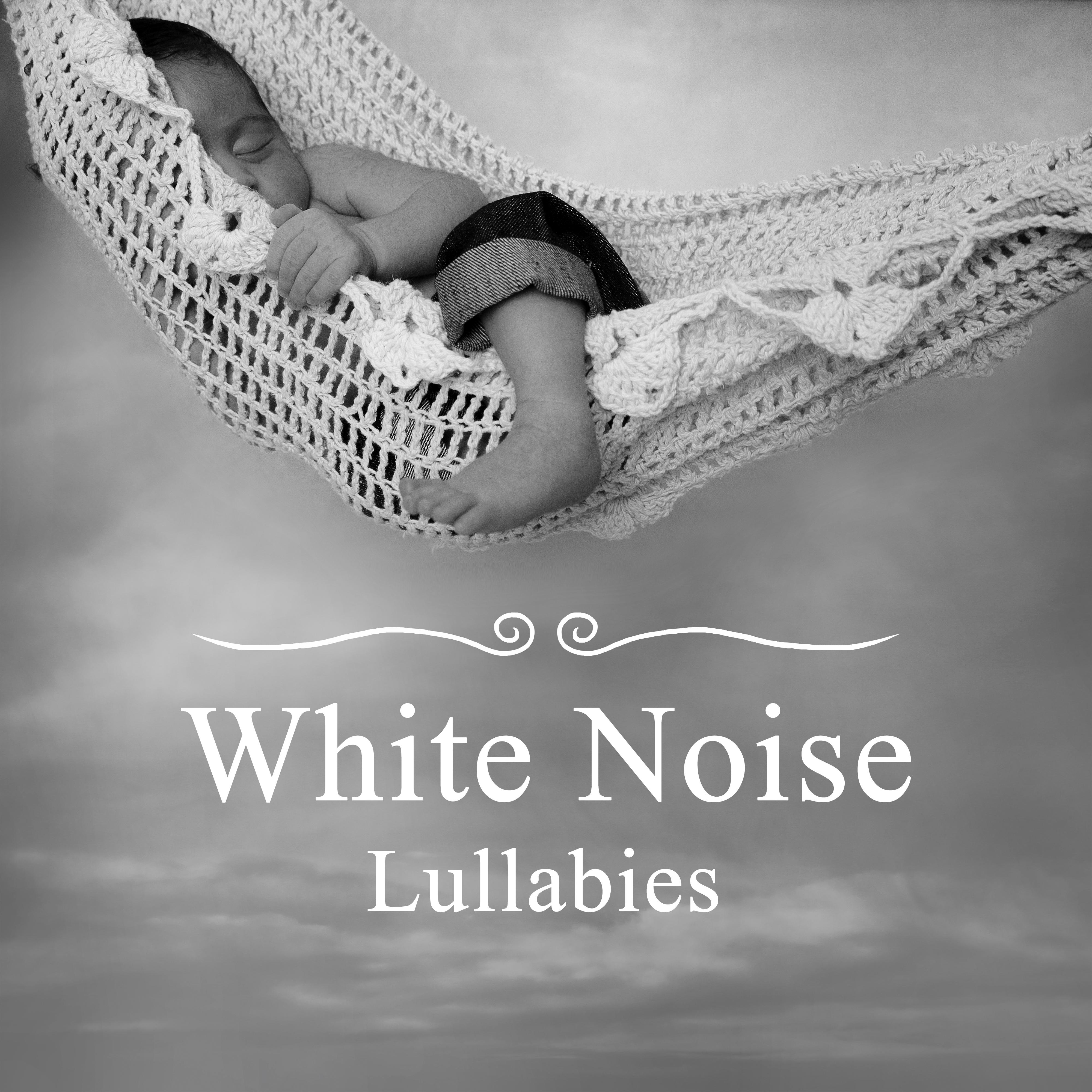 White Noise Lullabies  Calming New Age Music for Babies, Calm Down Baby, Helpful for Relax Baby  Fall Asleep, Deep Sleep Baby