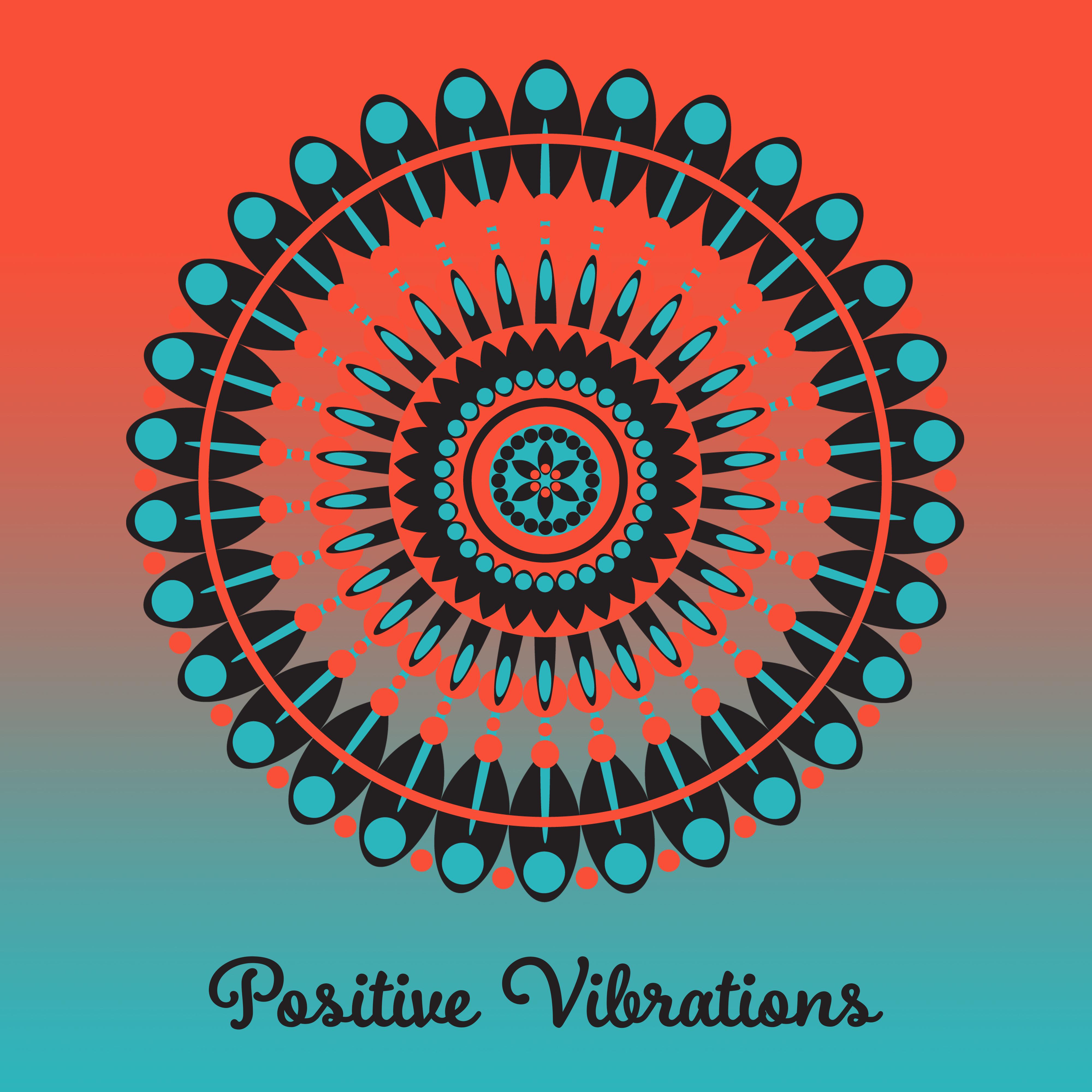 Positive Vibrations  New Age 2017, Relaxing Music, Sounds of Nature, Zen, Bliss, Healing Natural Melodies