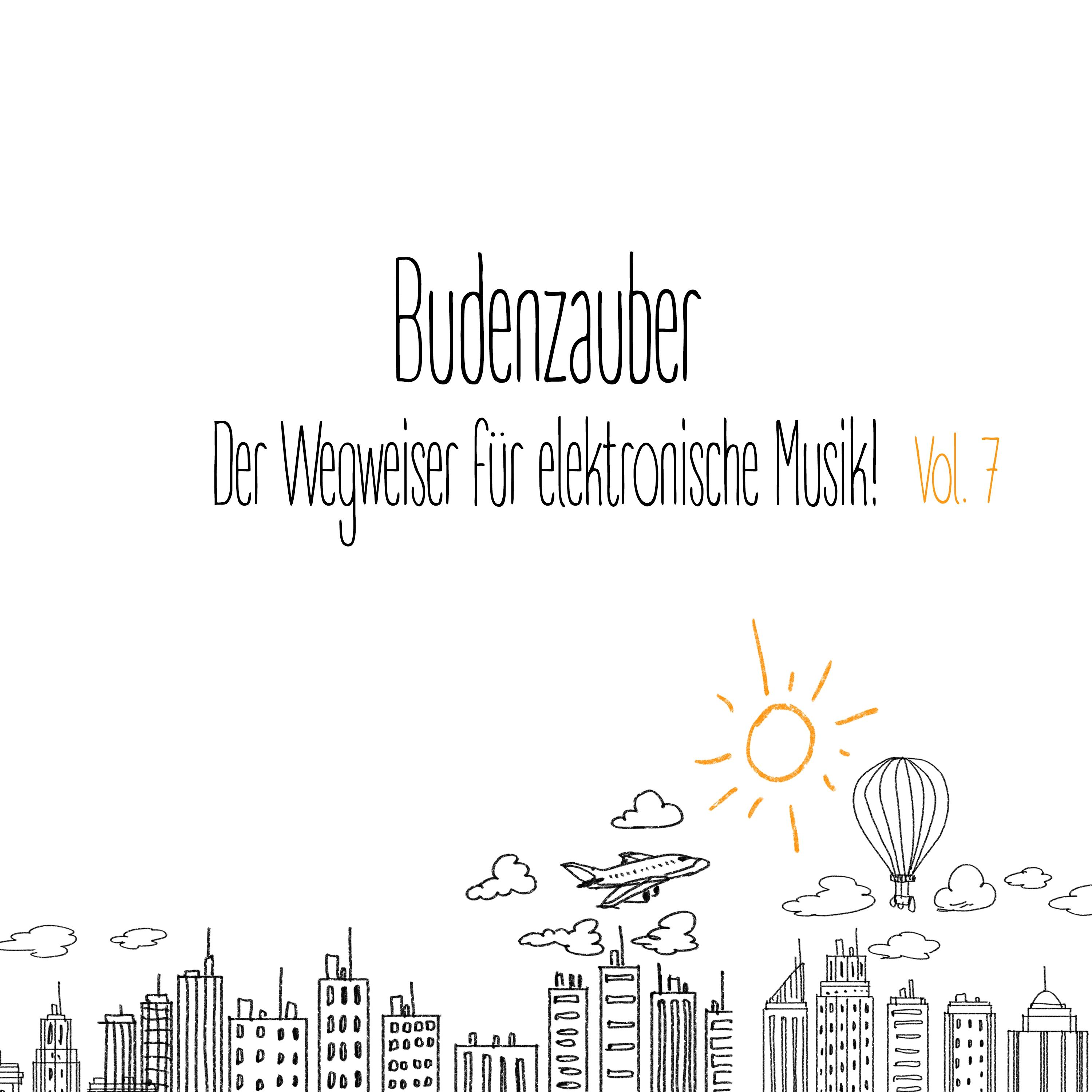 Budenzauber, Vol. 7  Der Wegweiser fü r elektronische Musik
