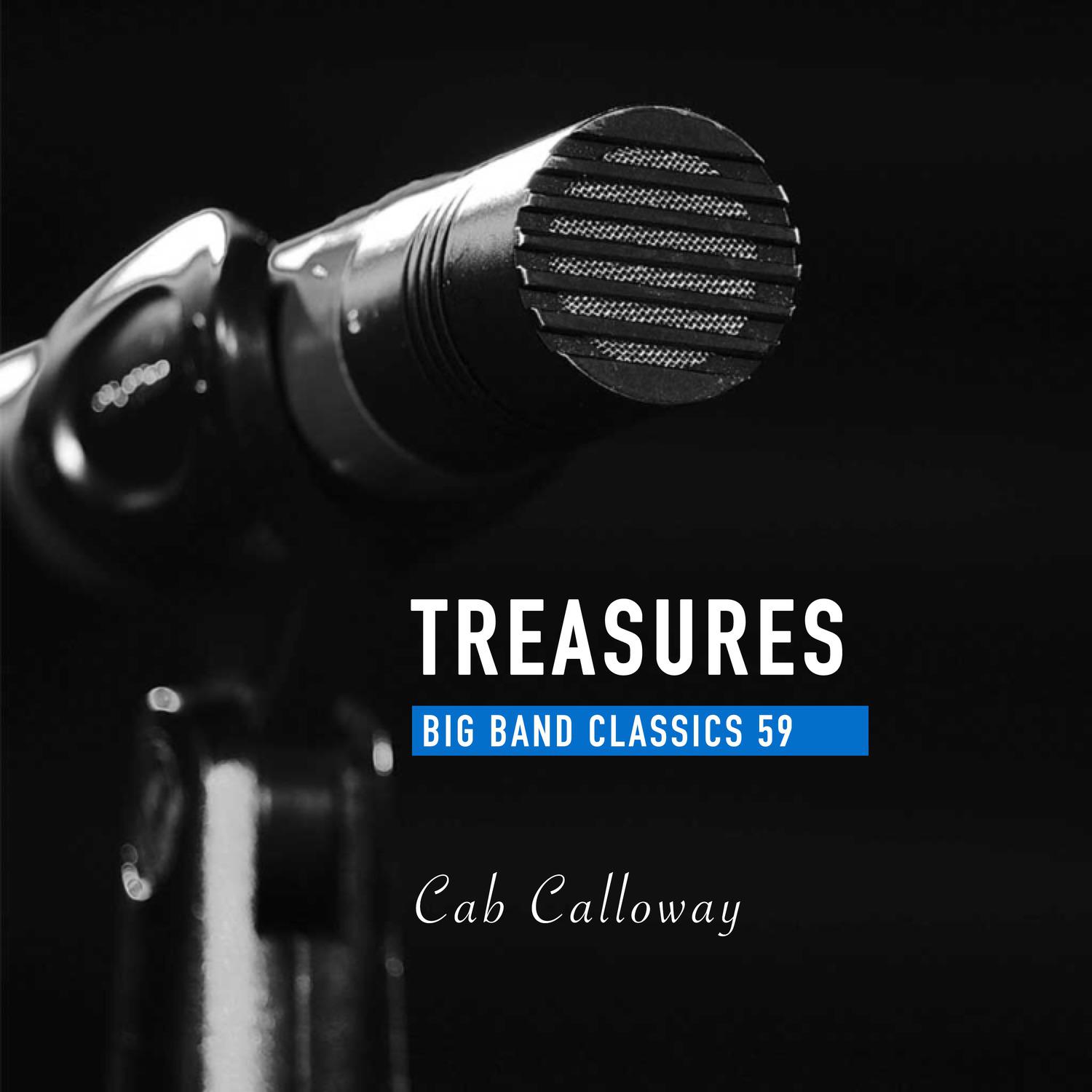 Treasures Big Band Classics, Vol. 59: Cab Calloway