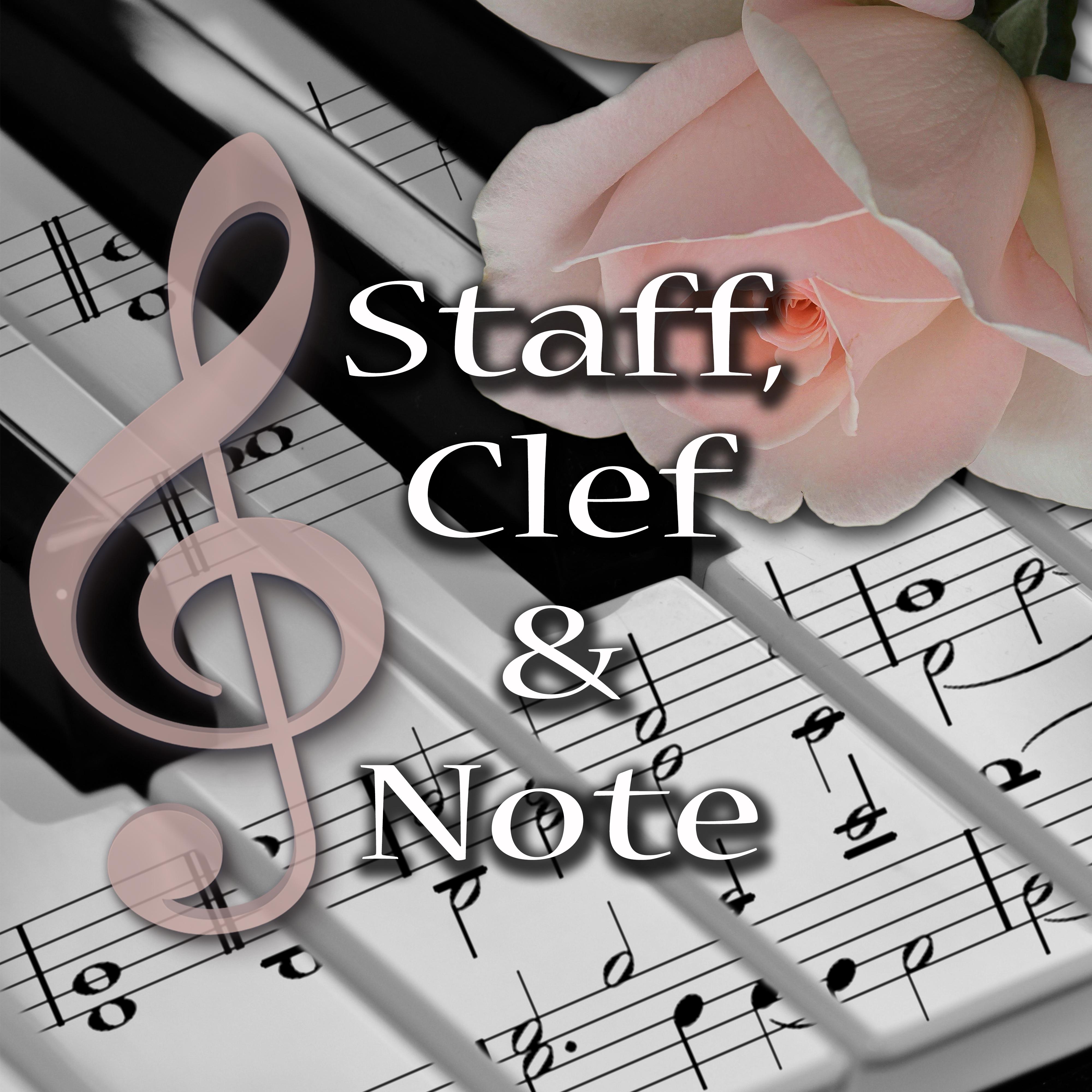 Staff, Clef  Note  Timeless and Mood Classical Music, Inspiration to Create, Must Have Amazing Masterpieces, Classics with Authority, Positive Attitude, Personal Development