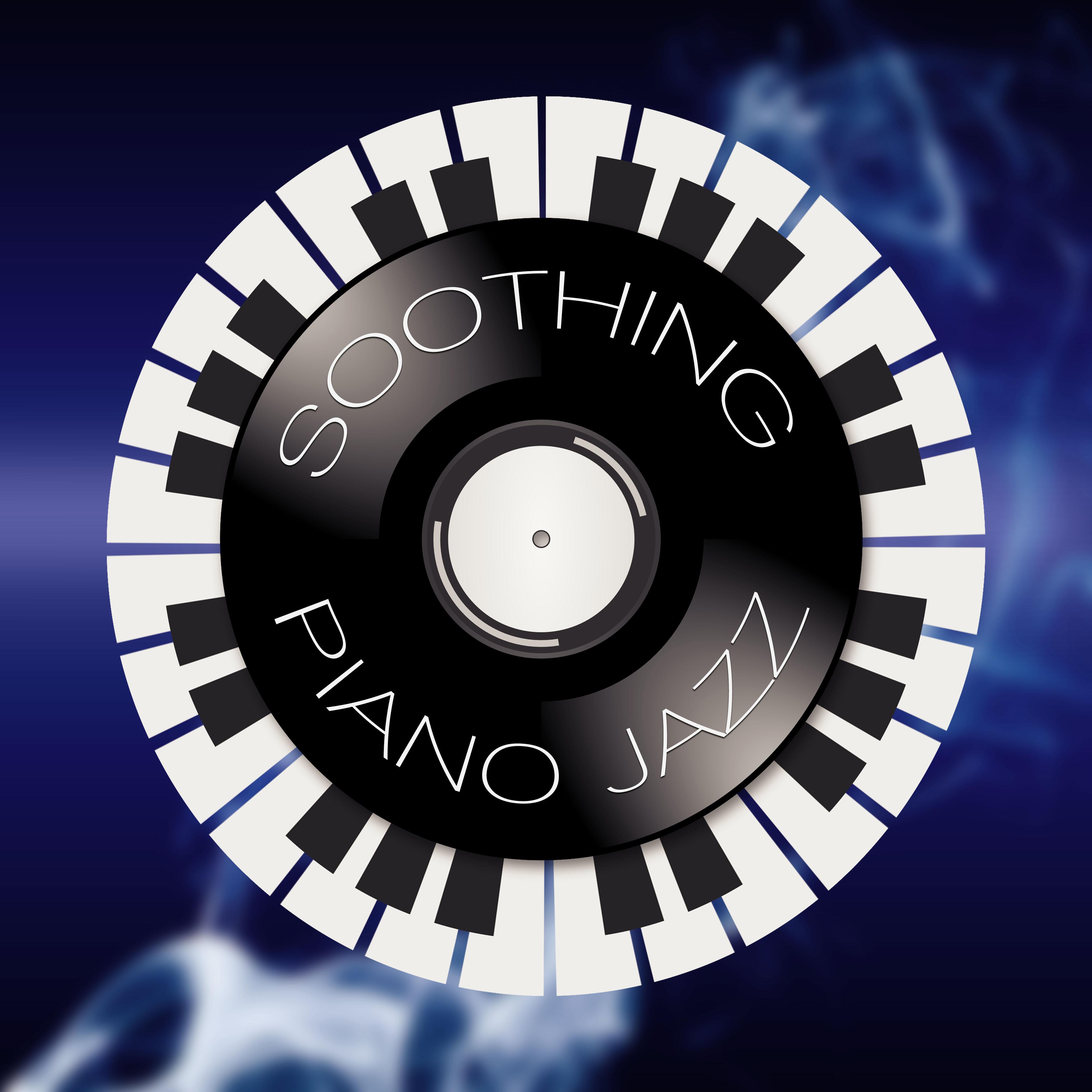 Soothing Piano Jazz  Relaxing Instrumental Ambient, Soft Piano Bar Music