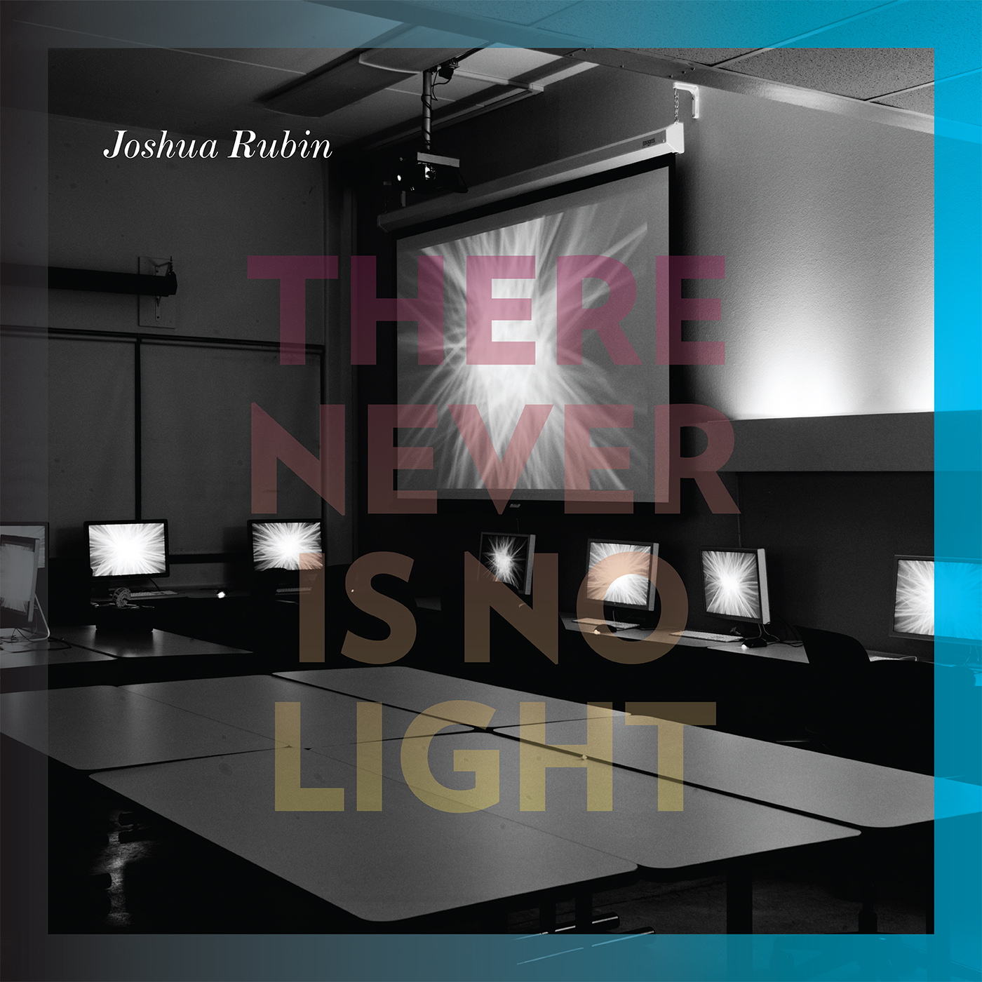 Clarinet Recital: Rubin, Joshua - DIAZ DE LEON, M. / DAVIDOVSKY, M. / FARRIN, S. / BACA-LOBERA, I. (There Never Is No Light)