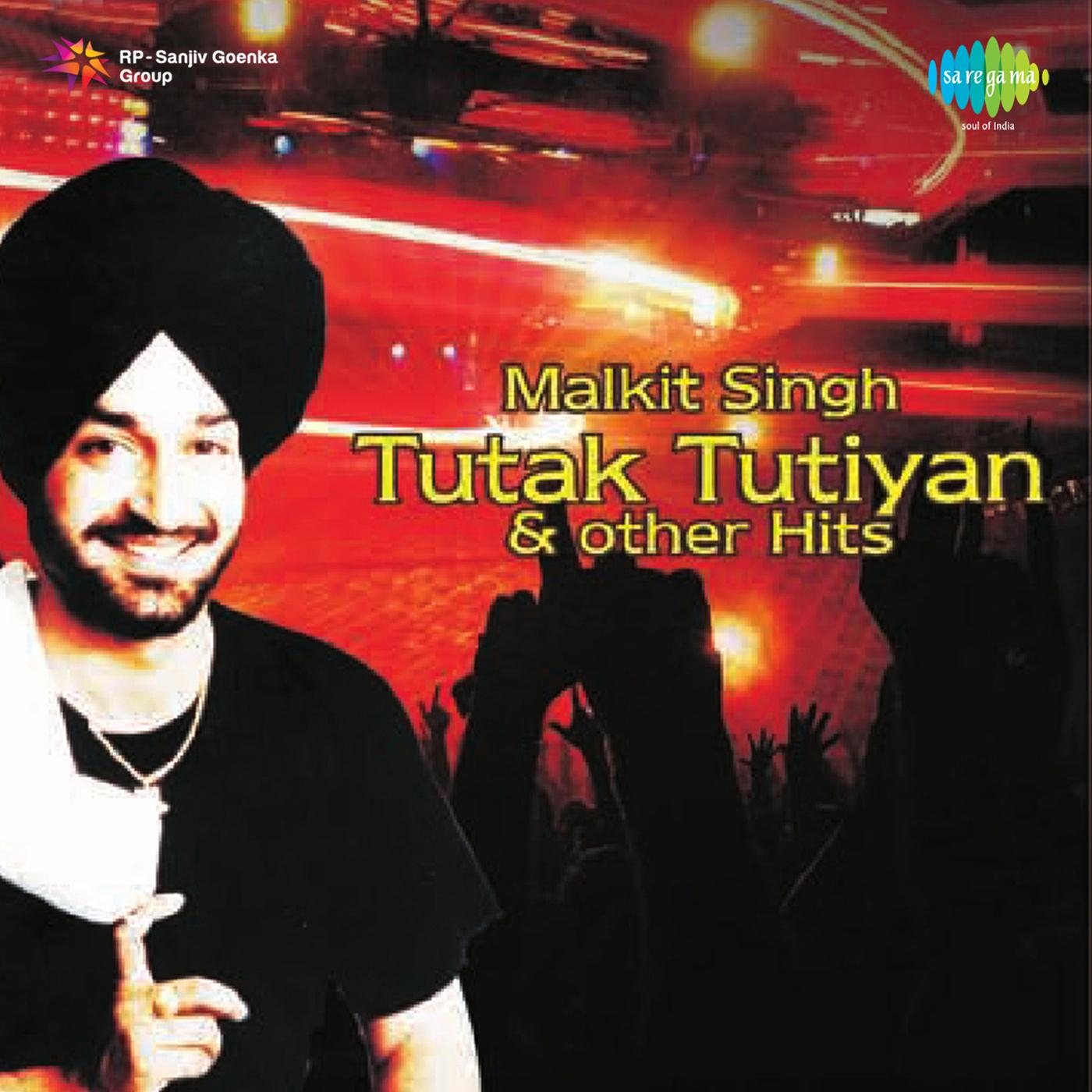 Malkit Singh Tutak Tutiyan And Other Hits Vol.1