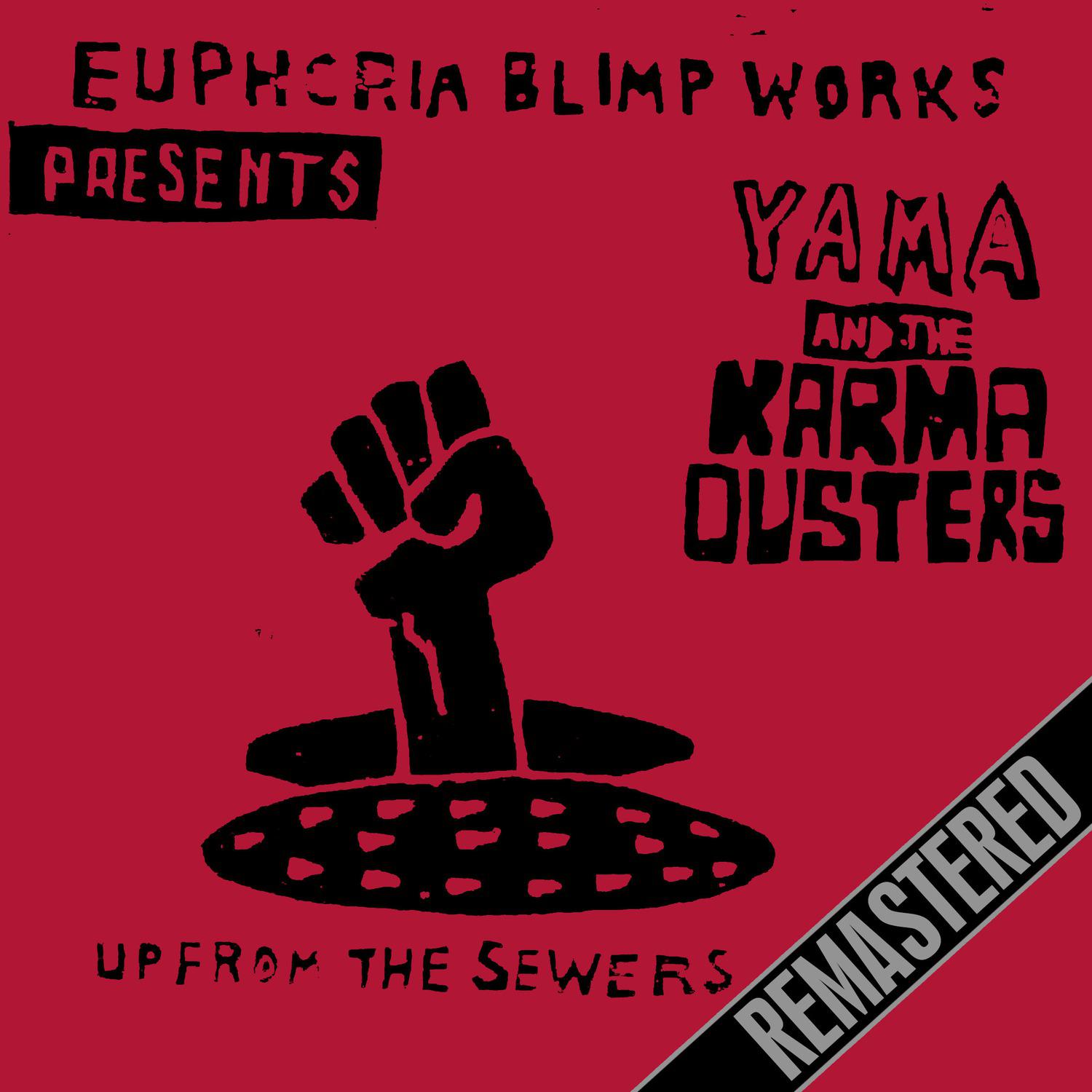 Up From The Sewers - Remastered