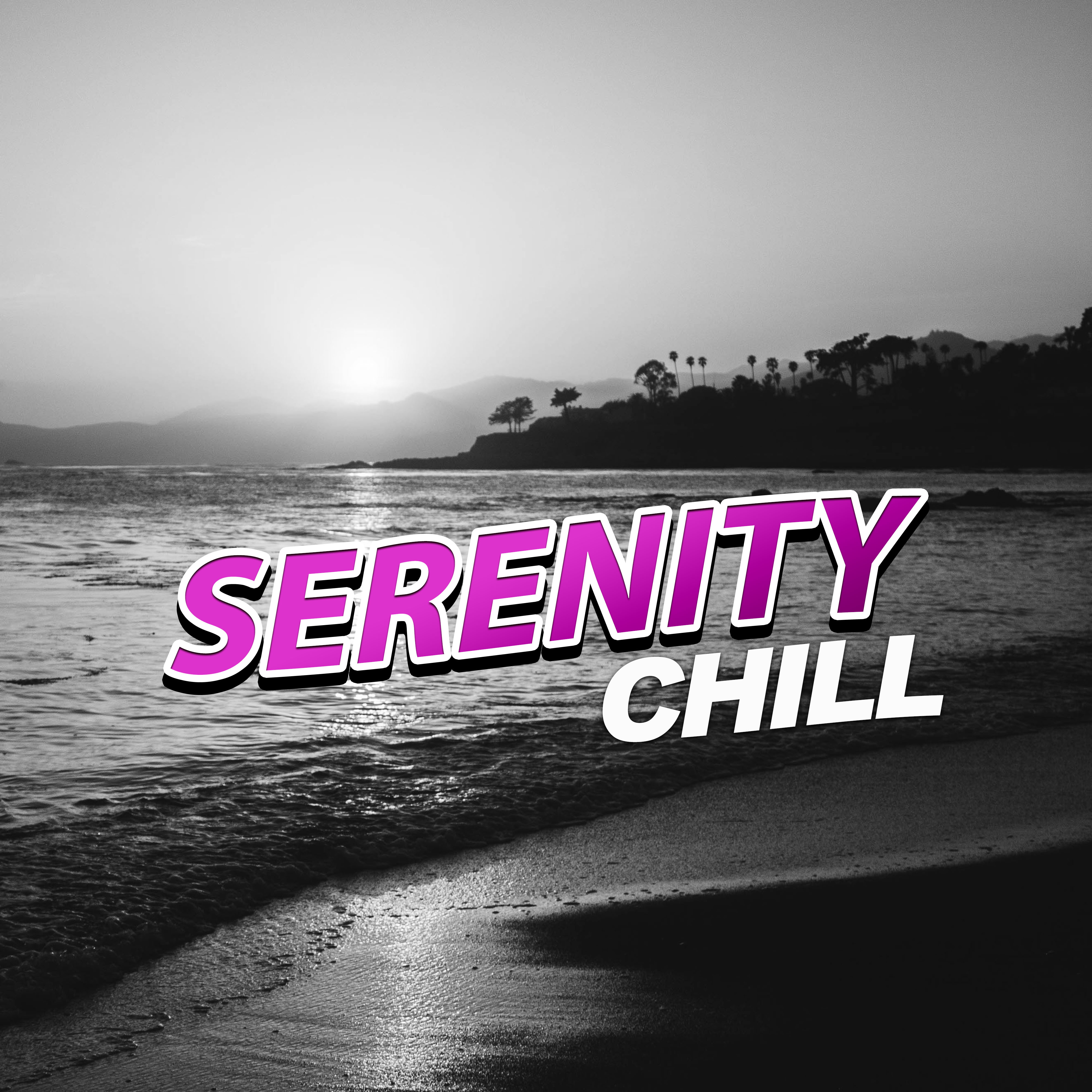 Serenity Chill  Deep Sounds, Chill Out Music, Easy Going
