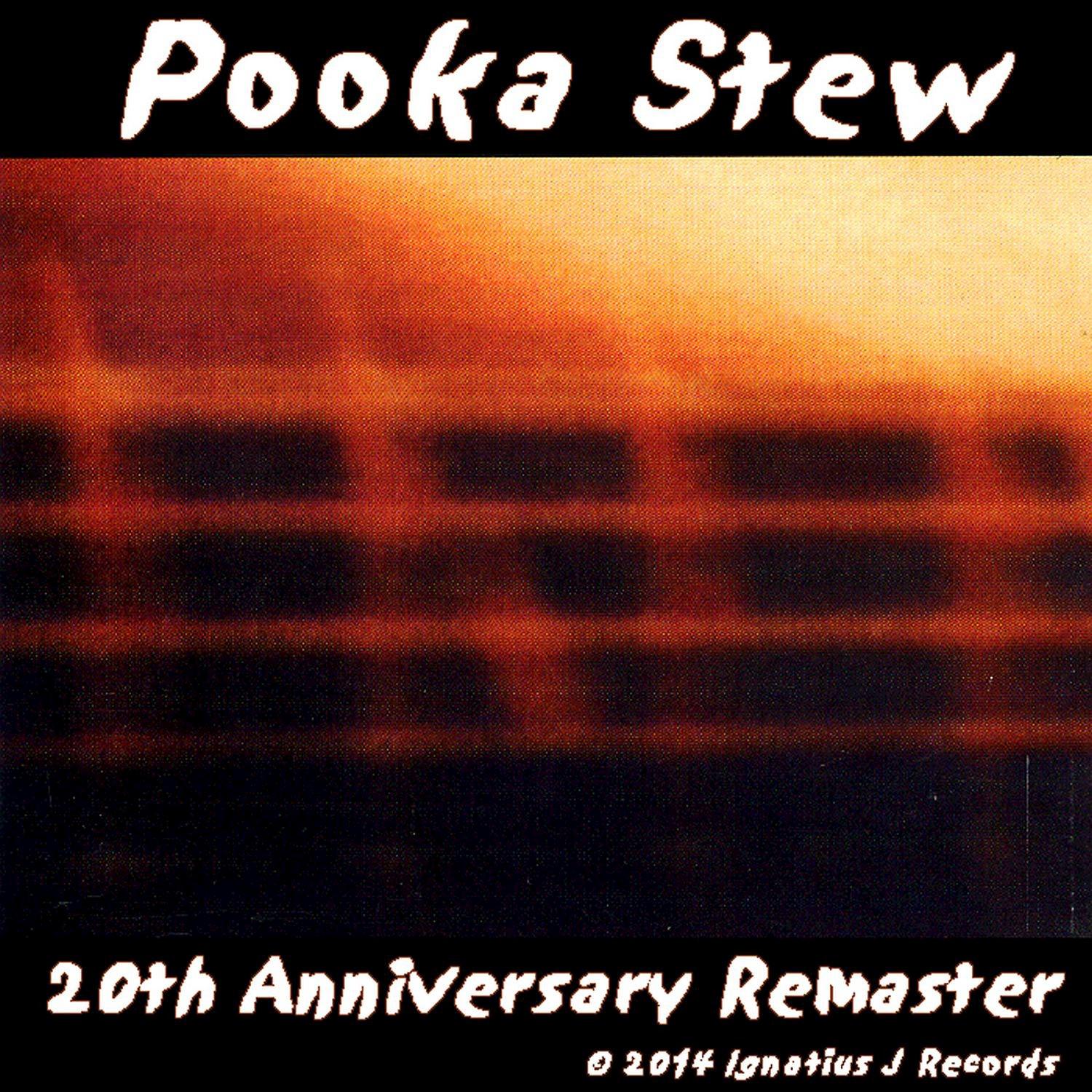 Pooka Stew - 20th Anniversary Remaster