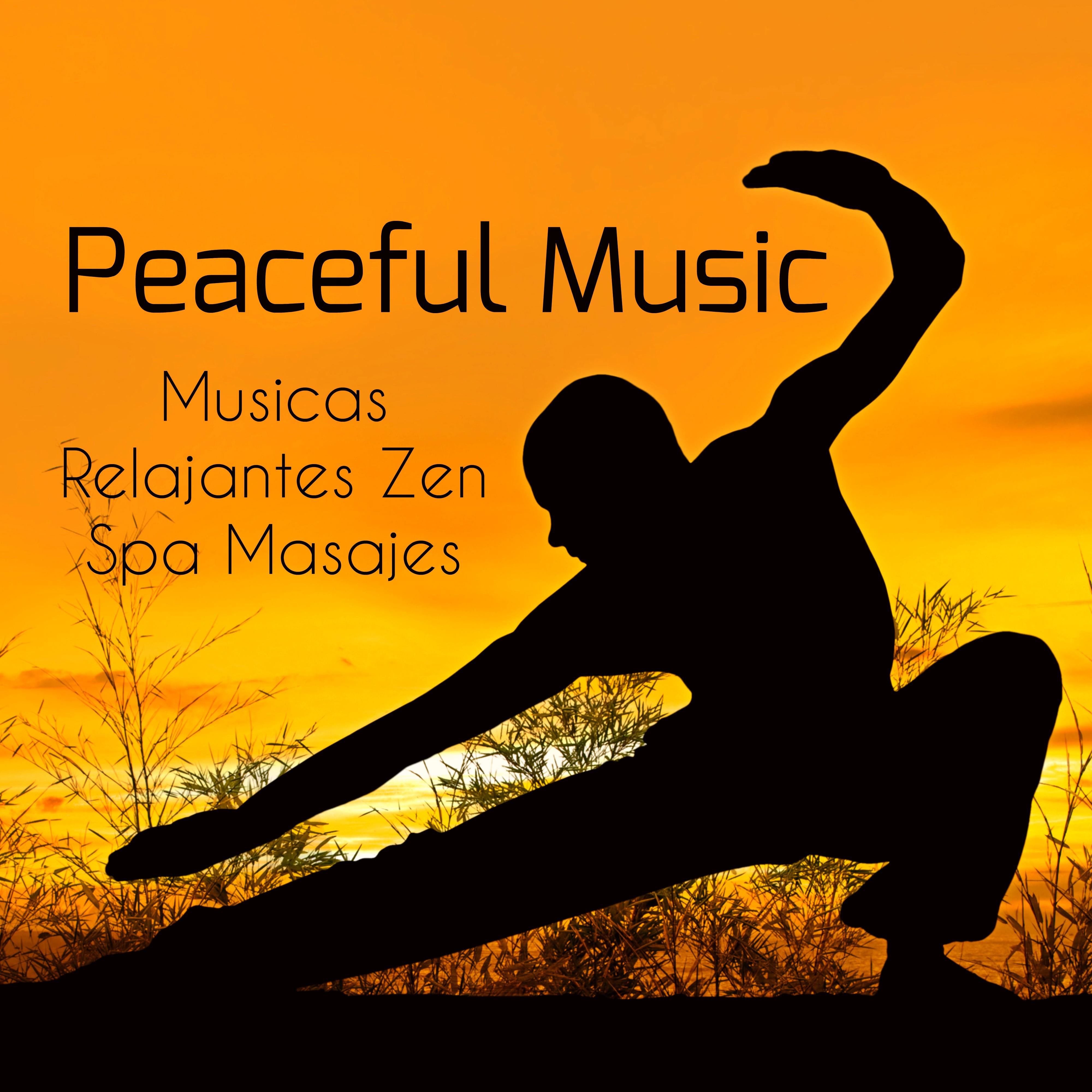Peaceful Music - Musicas Relajantes Zen Garden Spa Masajes con Sonidos de la Naturaleza Instrumental para Cuerpo Saludable