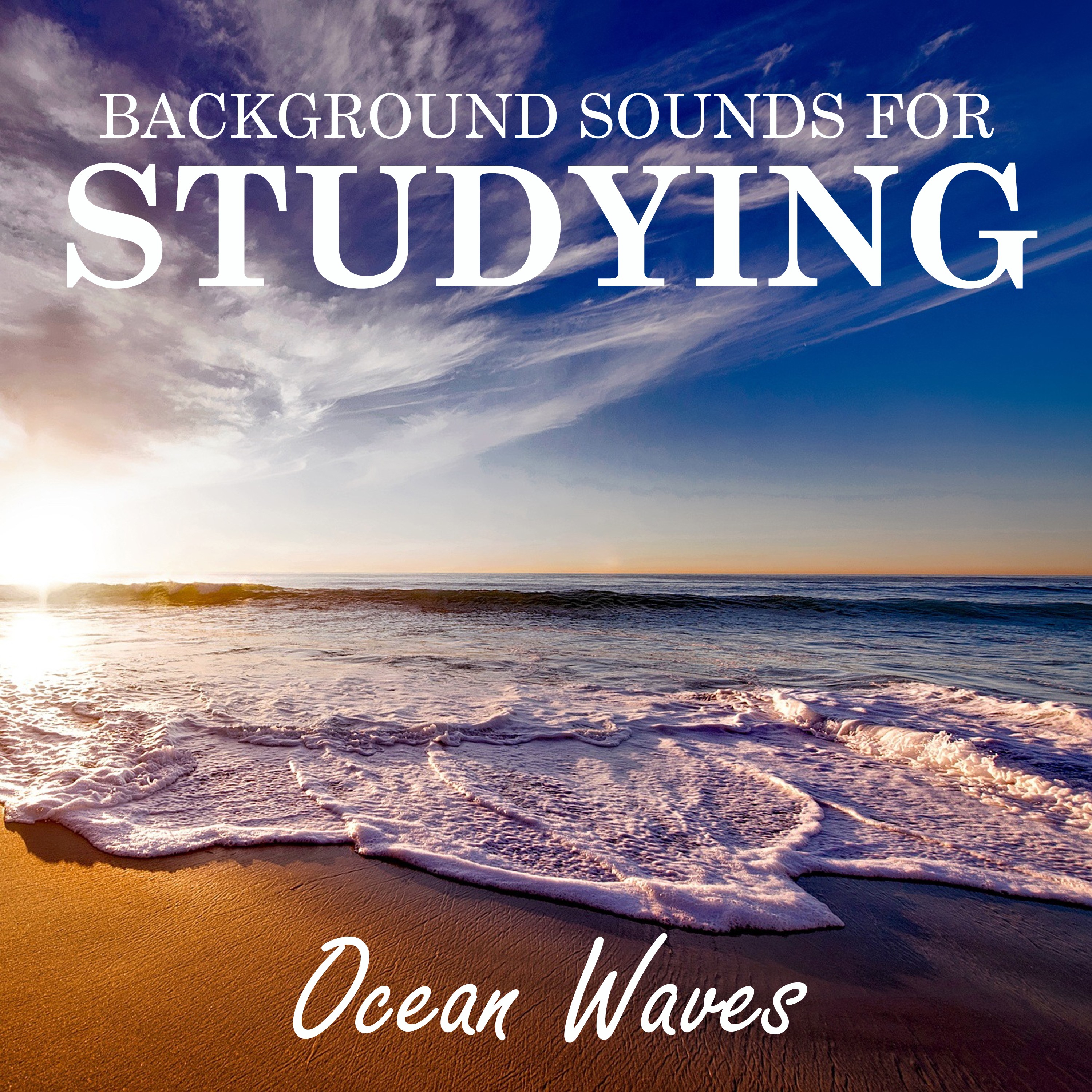 Background Sounds for Studying: Ocean Waves