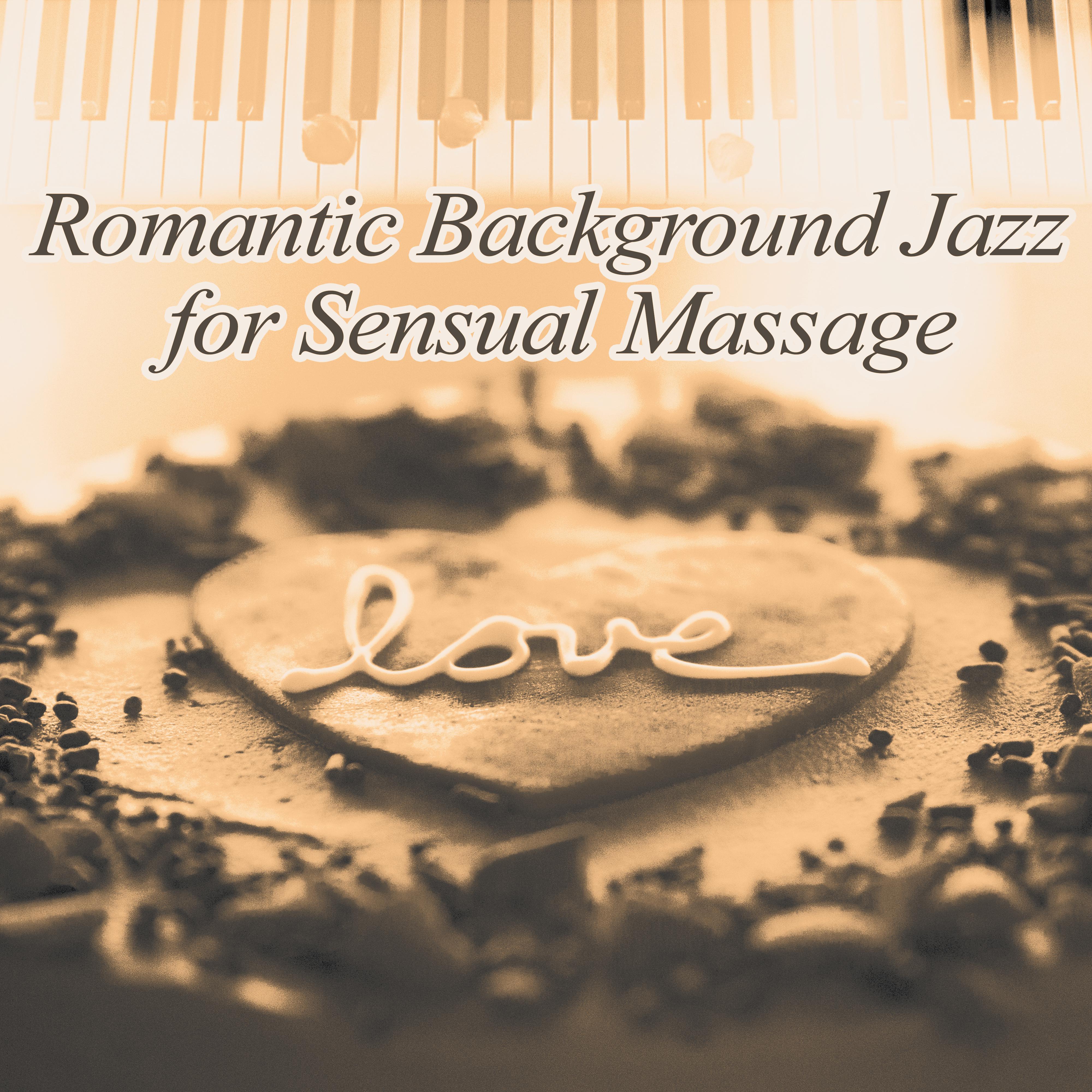 Romantic Background Jazz for Sensual Massage  Hot Massage, Romantic Jazz, Sensual Music, Sounds of Jazz