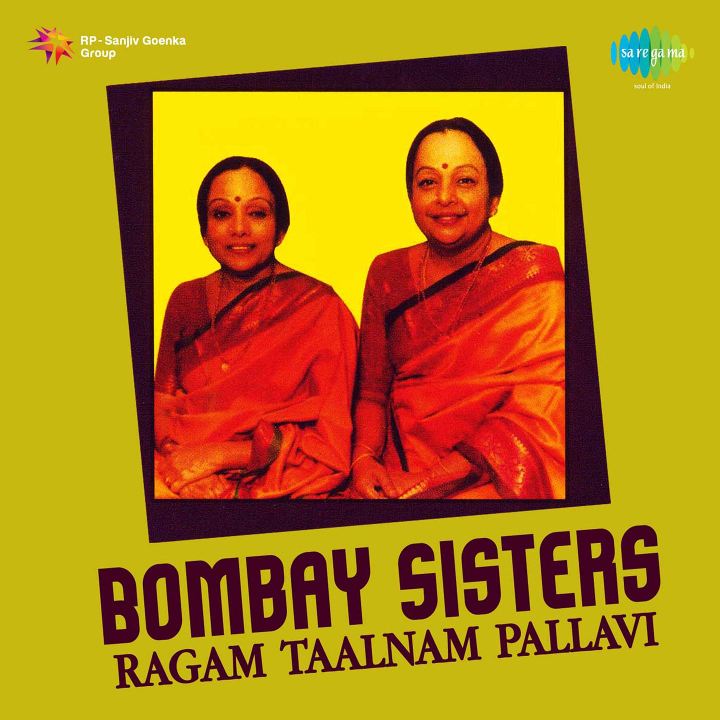 Pallavi - Murukaliyyane Panneeru Valli Deivanai Manalane - Bombay Sisters