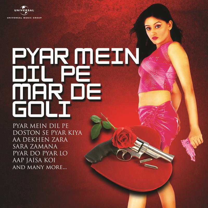 Pyar Mein Dil Pe Maar De Goli