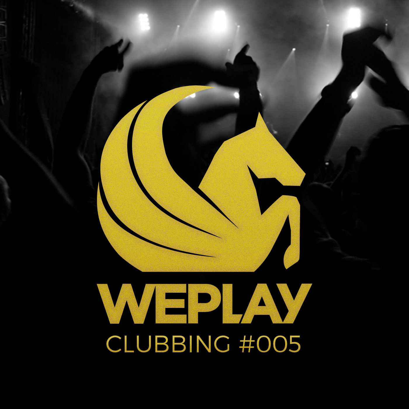 WePlay Clubbing #005
