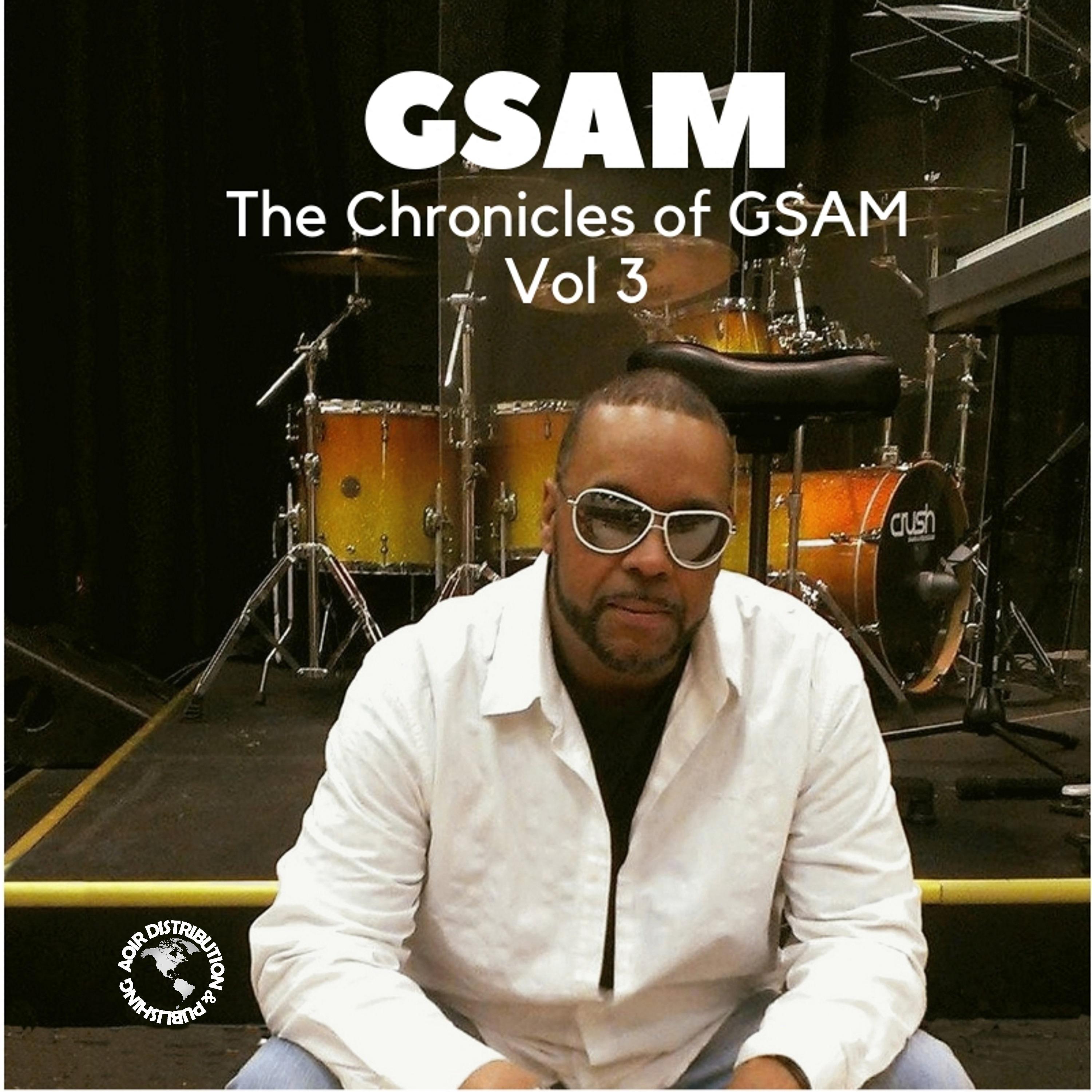 The Chronicles of GSAM, Vol. 3