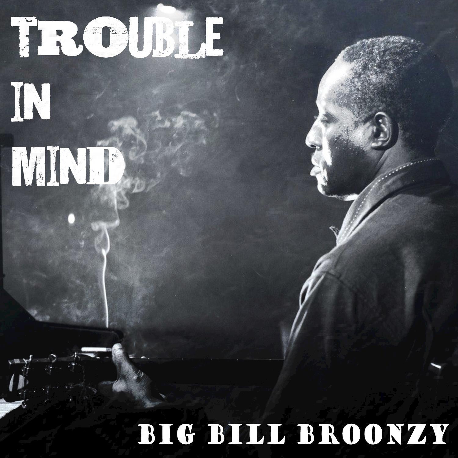 Trouble in Mind (Digitally Remastered)