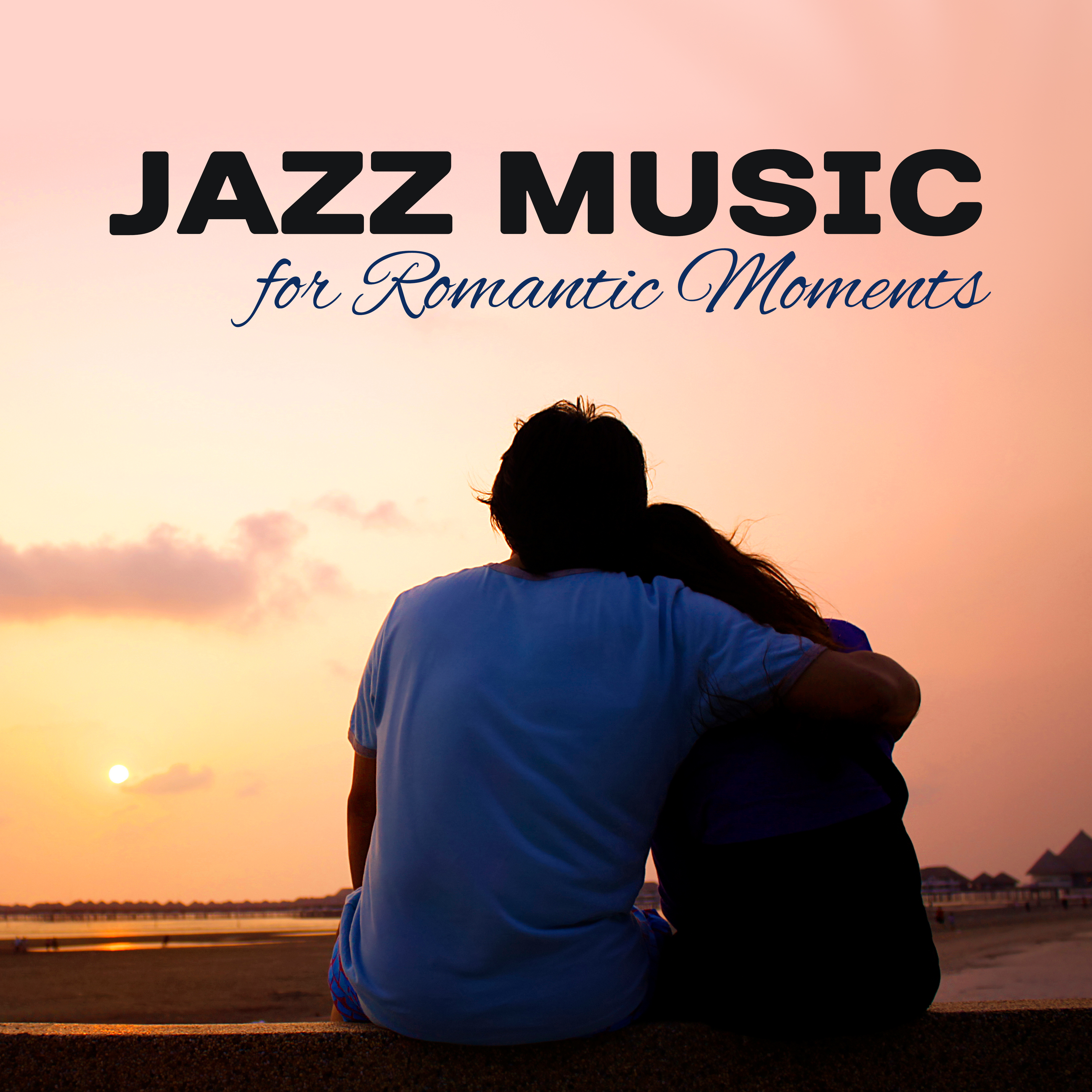 Jazz Music for Romantic Moments  Candle Light Dinner, Romantic Restaurant Jazz, Smooth Melodies, Piano Bar