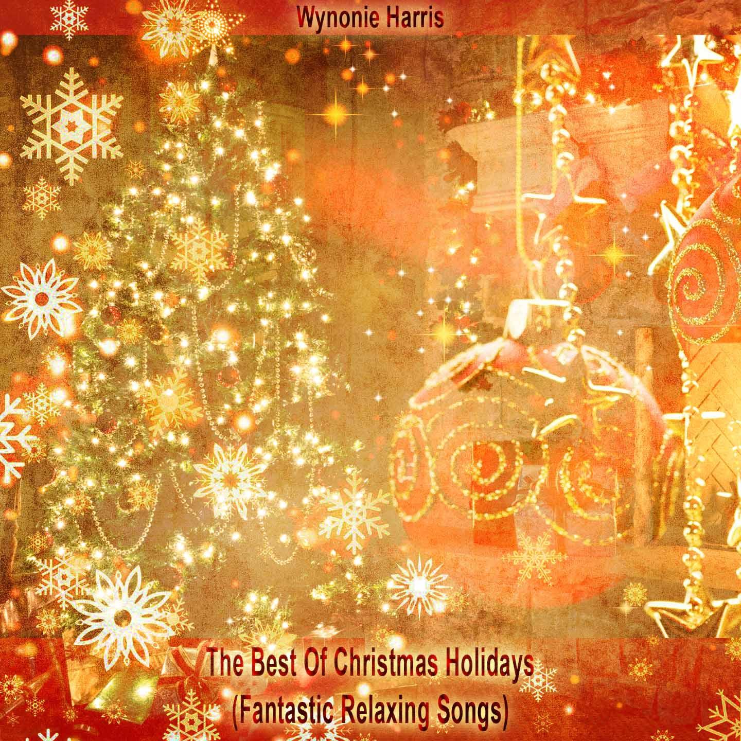 The Best Of Christmas Holidays (Fantastic Relaxing Songs)