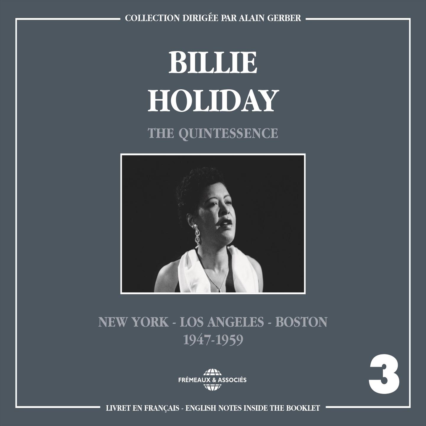 Billie Holiday Quintessence, Vol. 3: 1947-1959