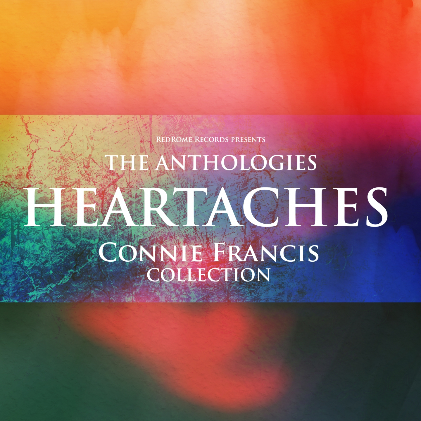 The Anthologies: Heartaches (Connie Francis Collection)