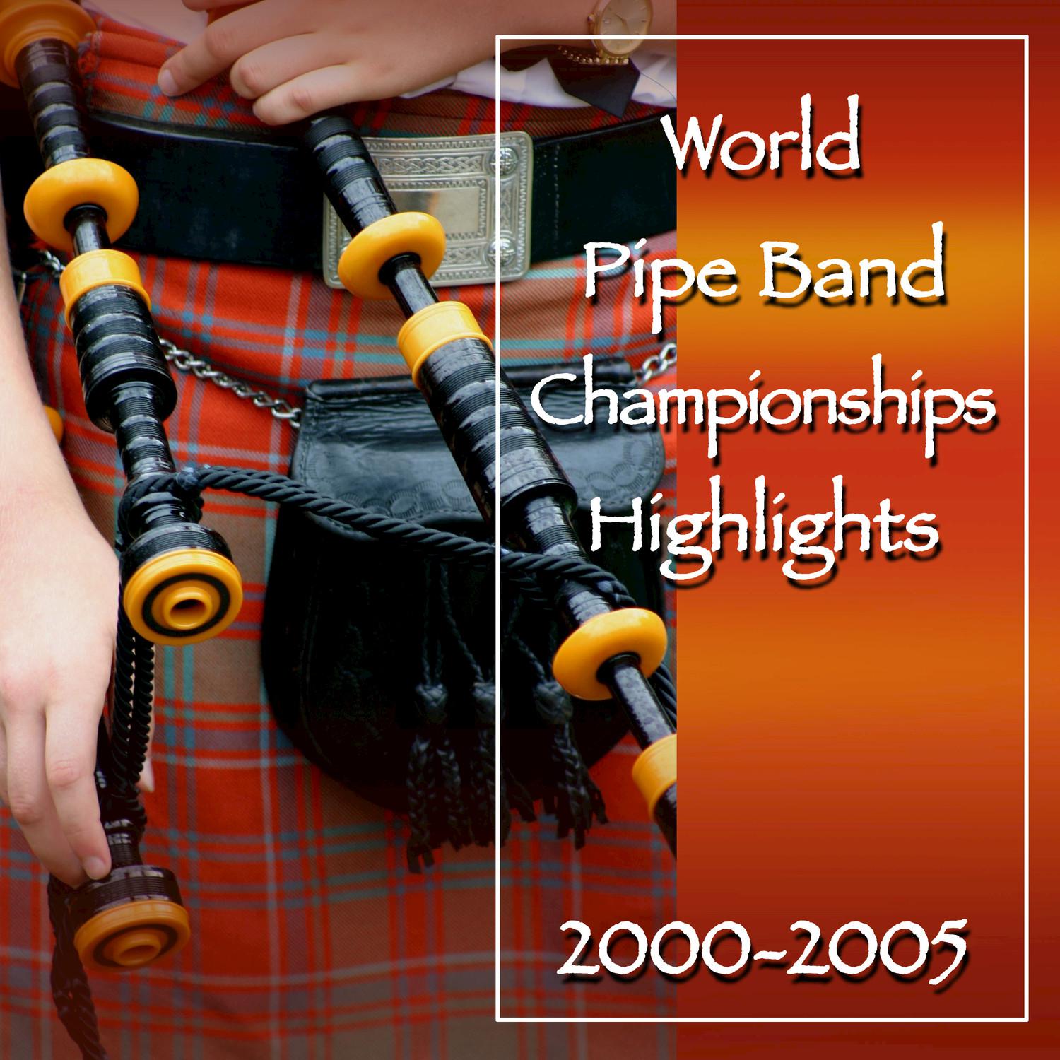 World Pipe Championships: Highlights 2000-2005