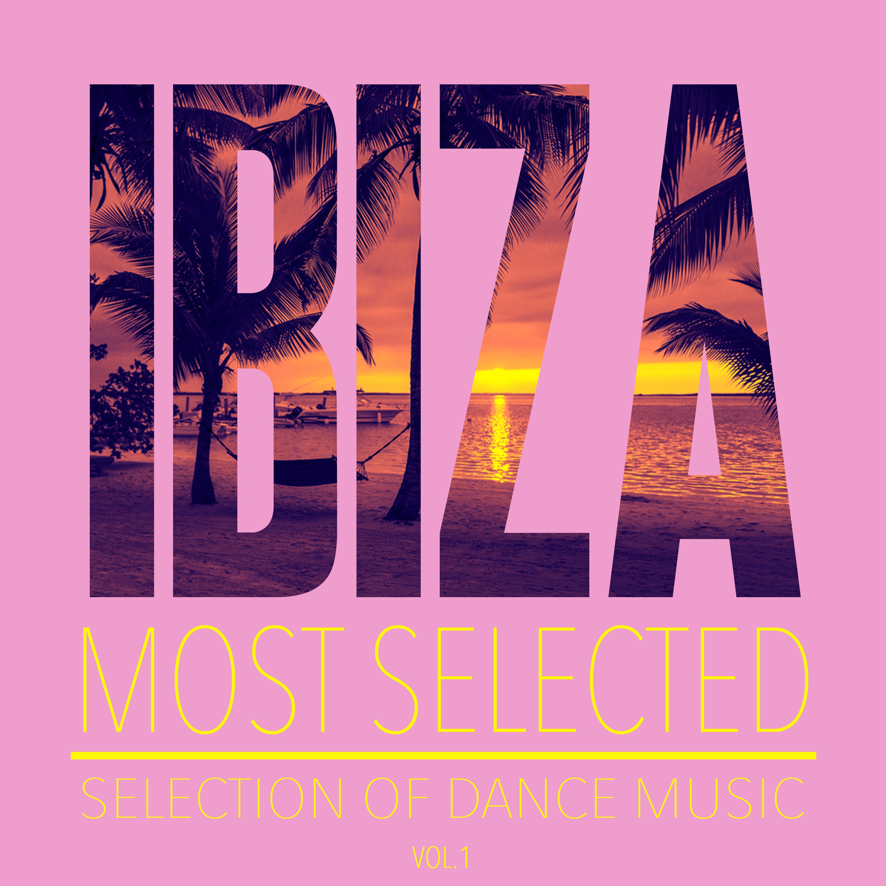 Ibiza Most Selected, Vol. 1