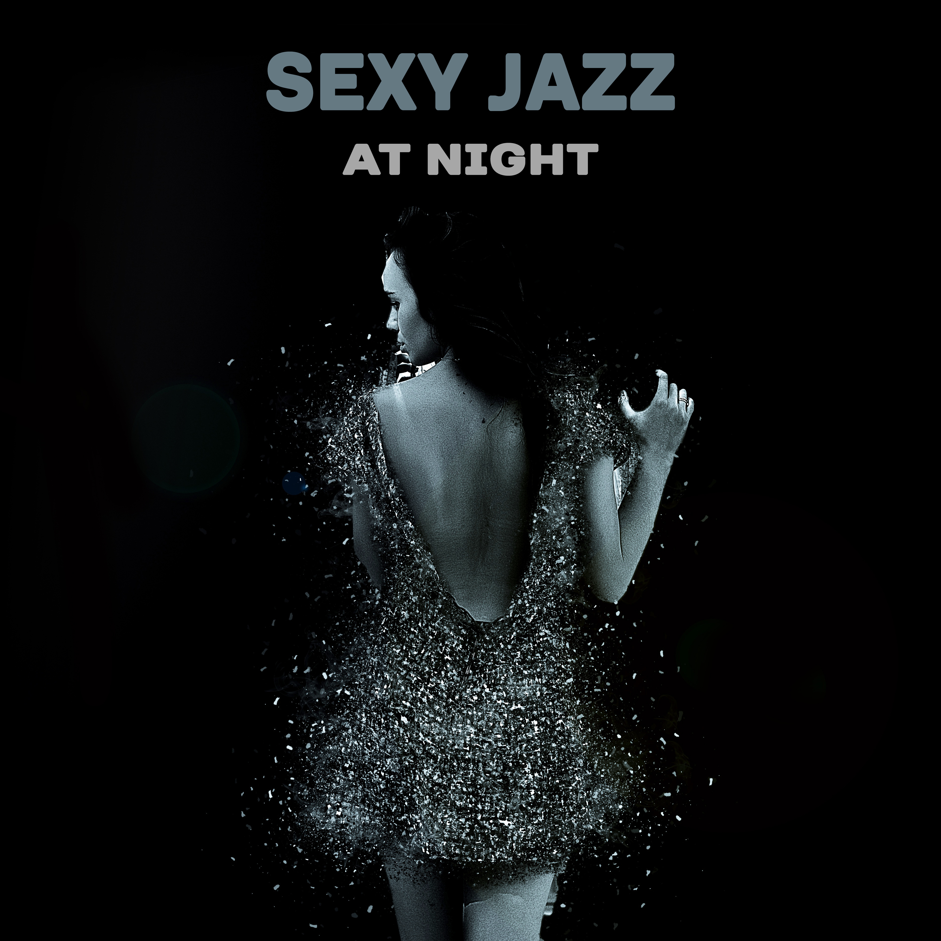 Sexy Jazz at Night  Sensual Music for Lovers, Erotic Lounge, Deep Massage, Tantric Sex, Romantic Night, Gentle Piano, Smooth Jazz