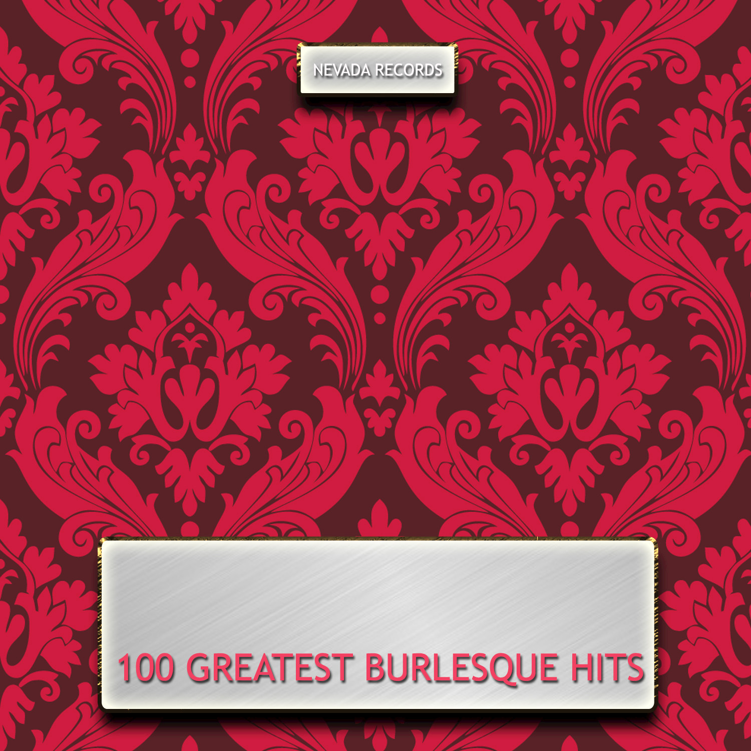 100 Greatest Burlesque Hits